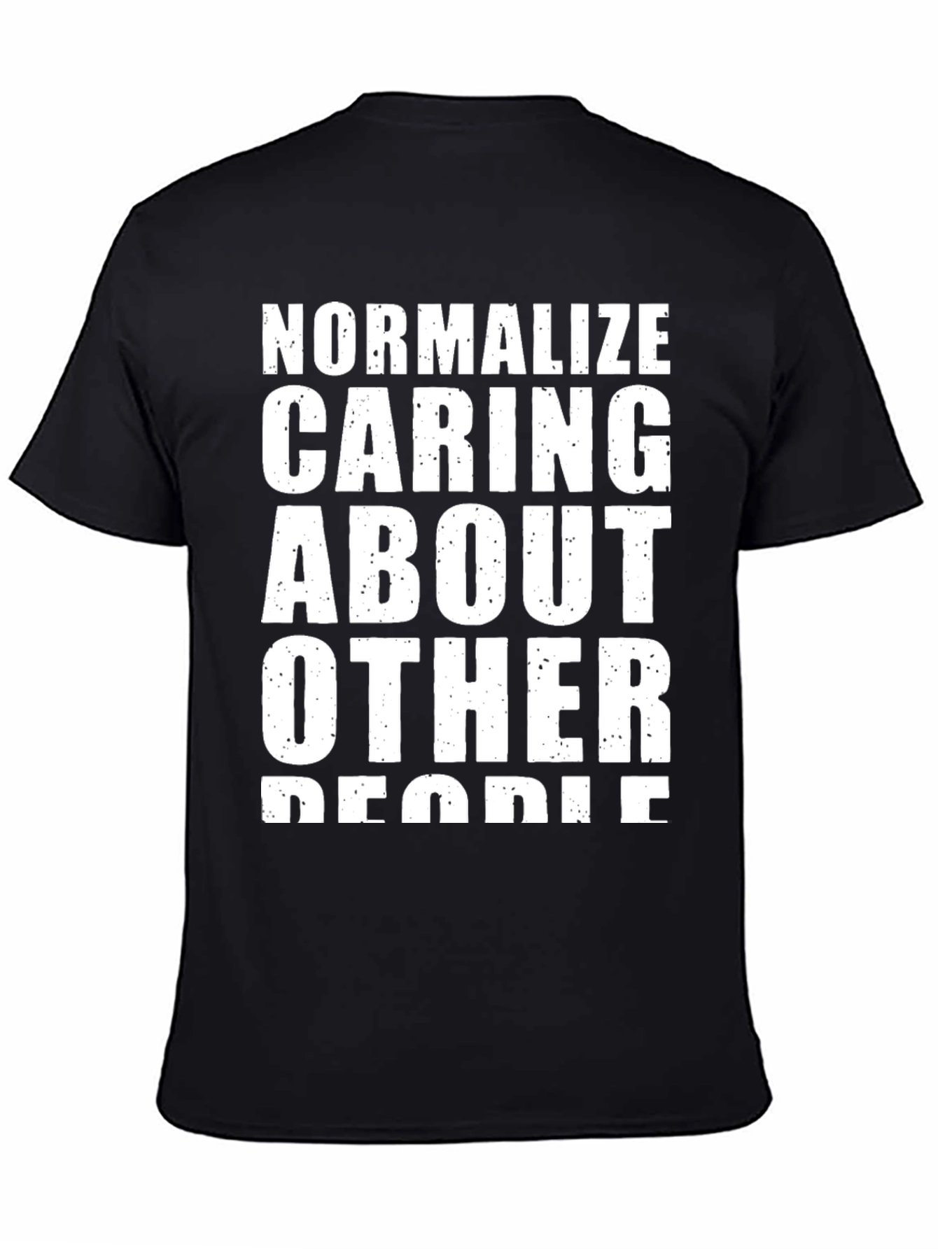 Black Normalize Caring About Other People T-Shirt view 4