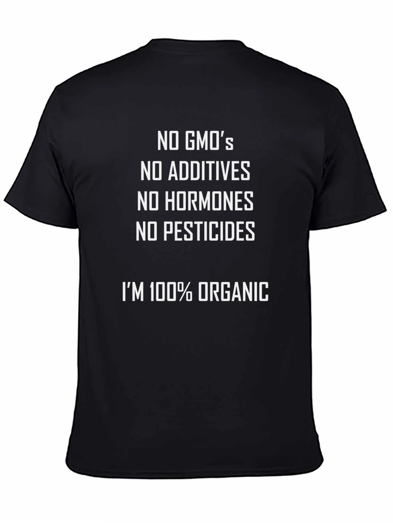 Organic T-Shirt: No GMOs, Additives, Hormones, Pesticides - 4