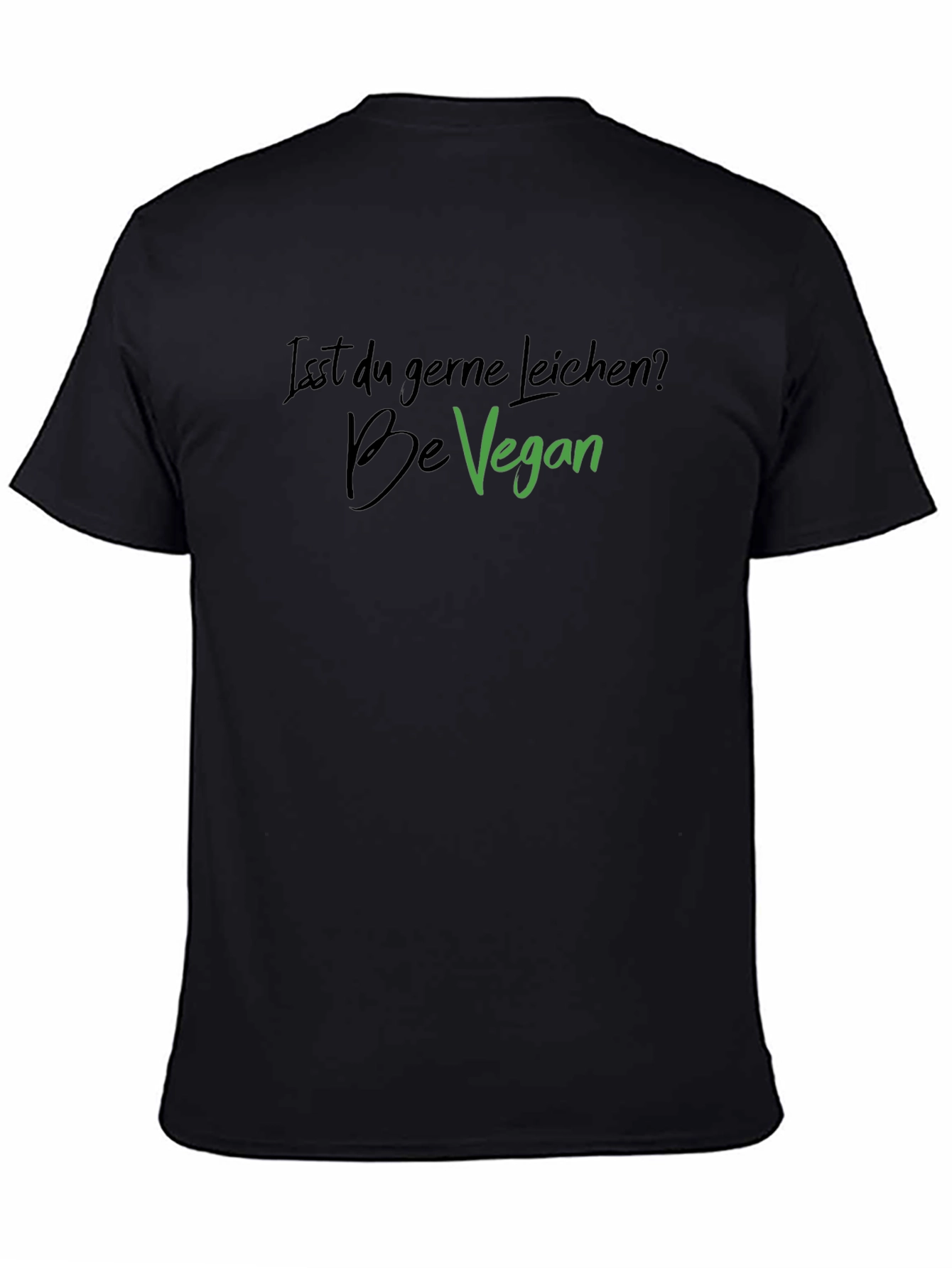 Black Be Vegan T-Shirt - Isst Du Gerne Leichen? Black Tee view 4