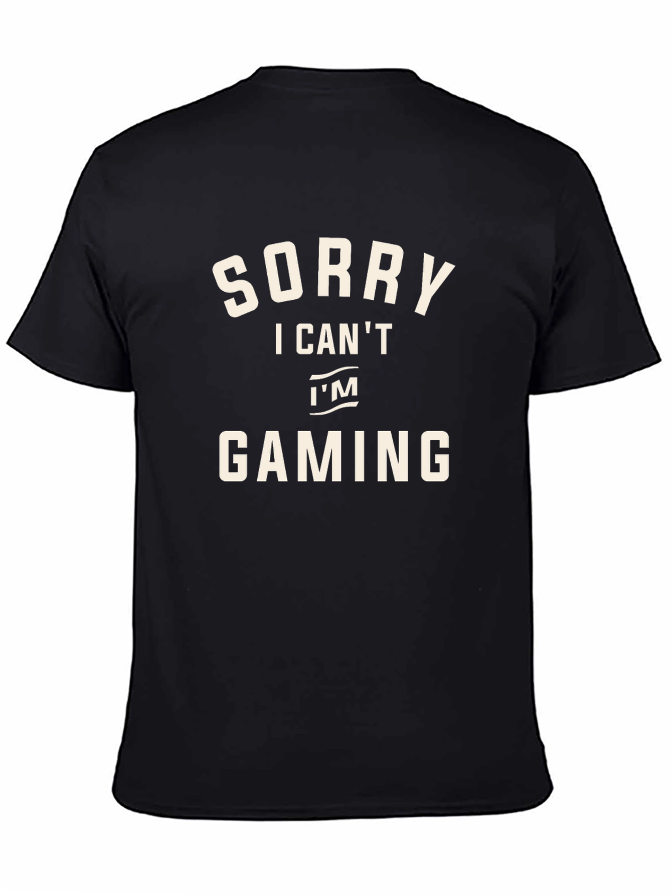 Black Sorry I Can't I'm Gaming Black T-Shirt view 4