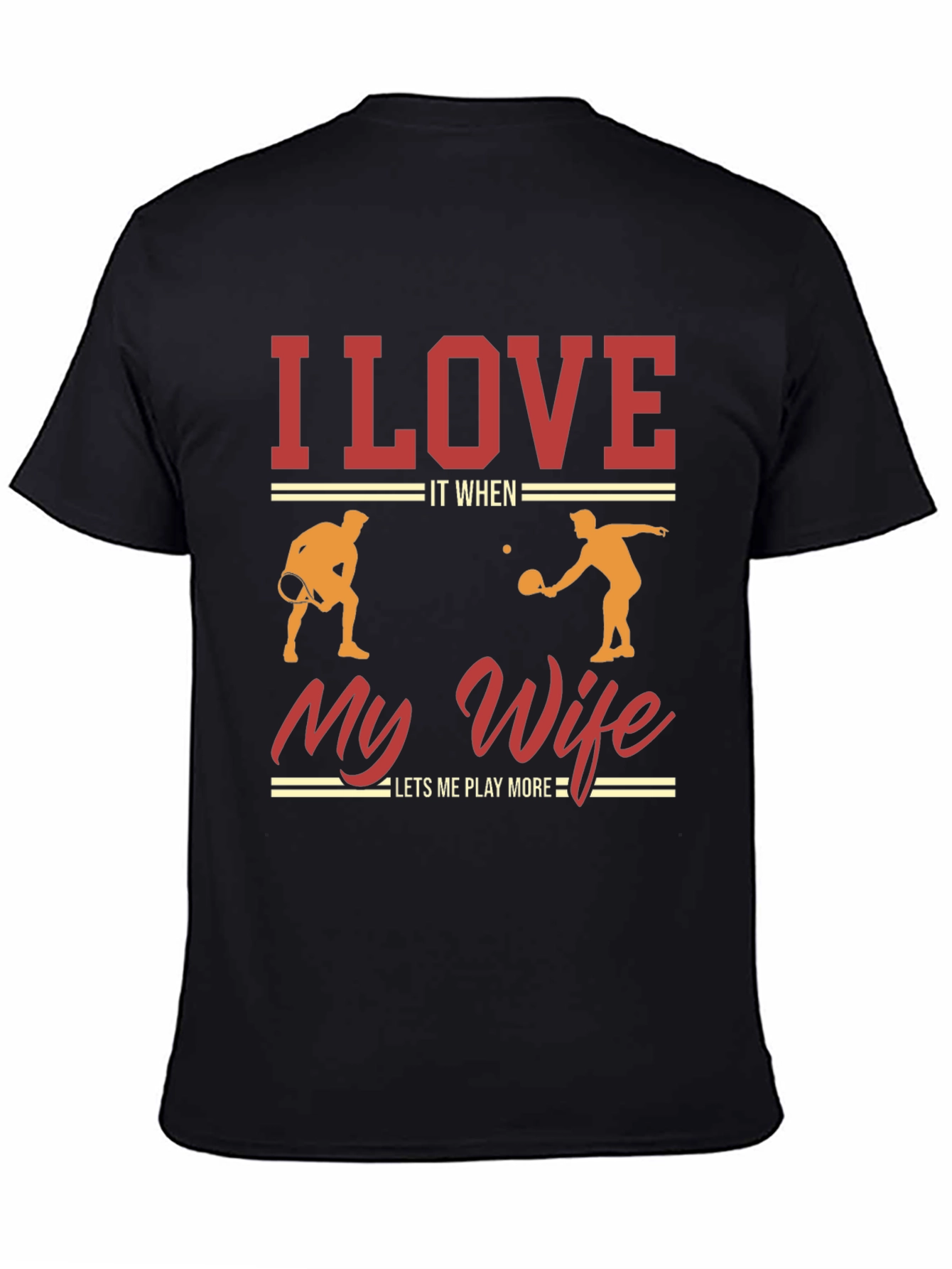 Black I Love It When My Wife Lets Me Play More Pickleball T-Shirt view 4