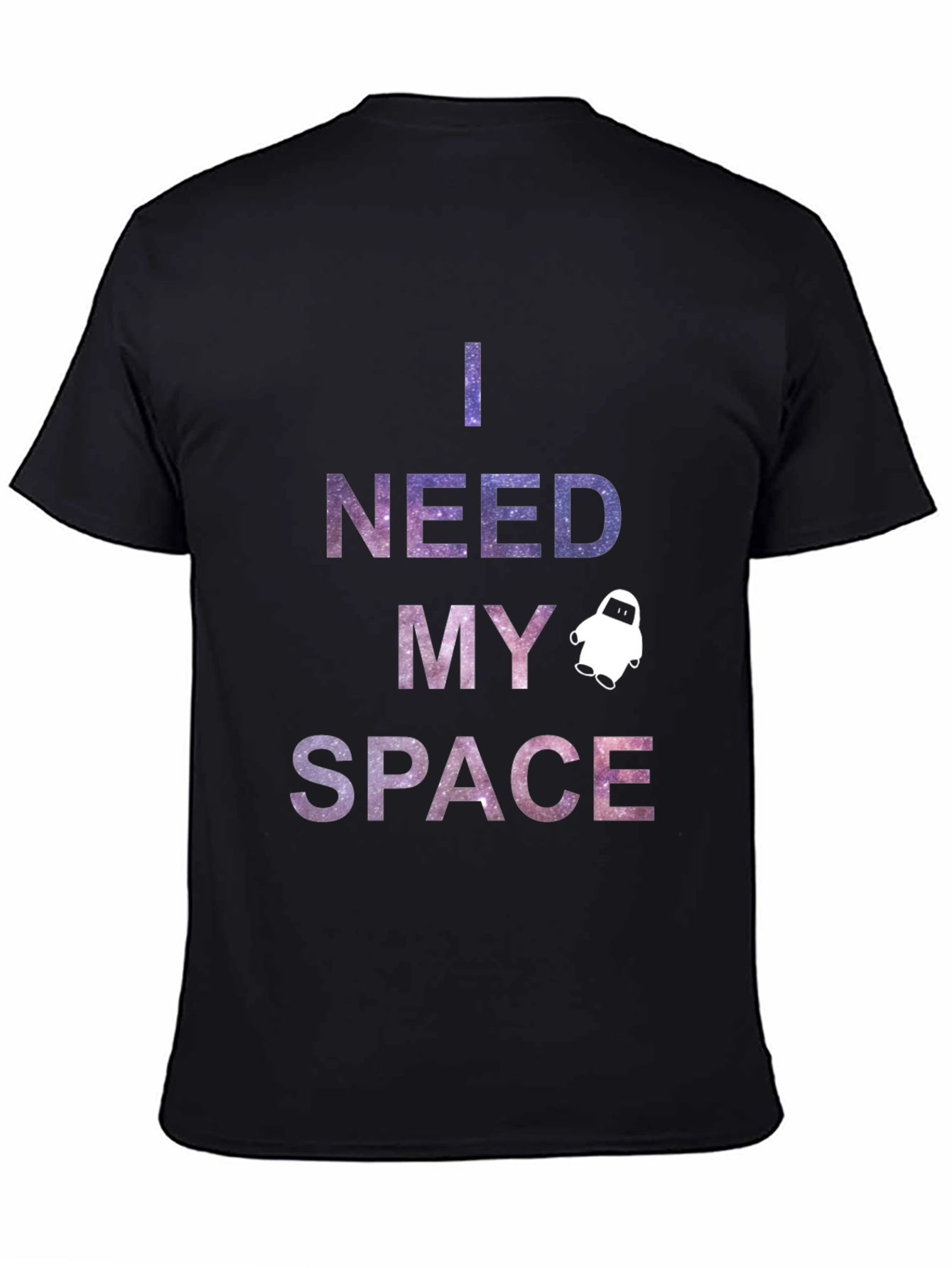 Black I Need My Space Galaxy T-Shirt view 4