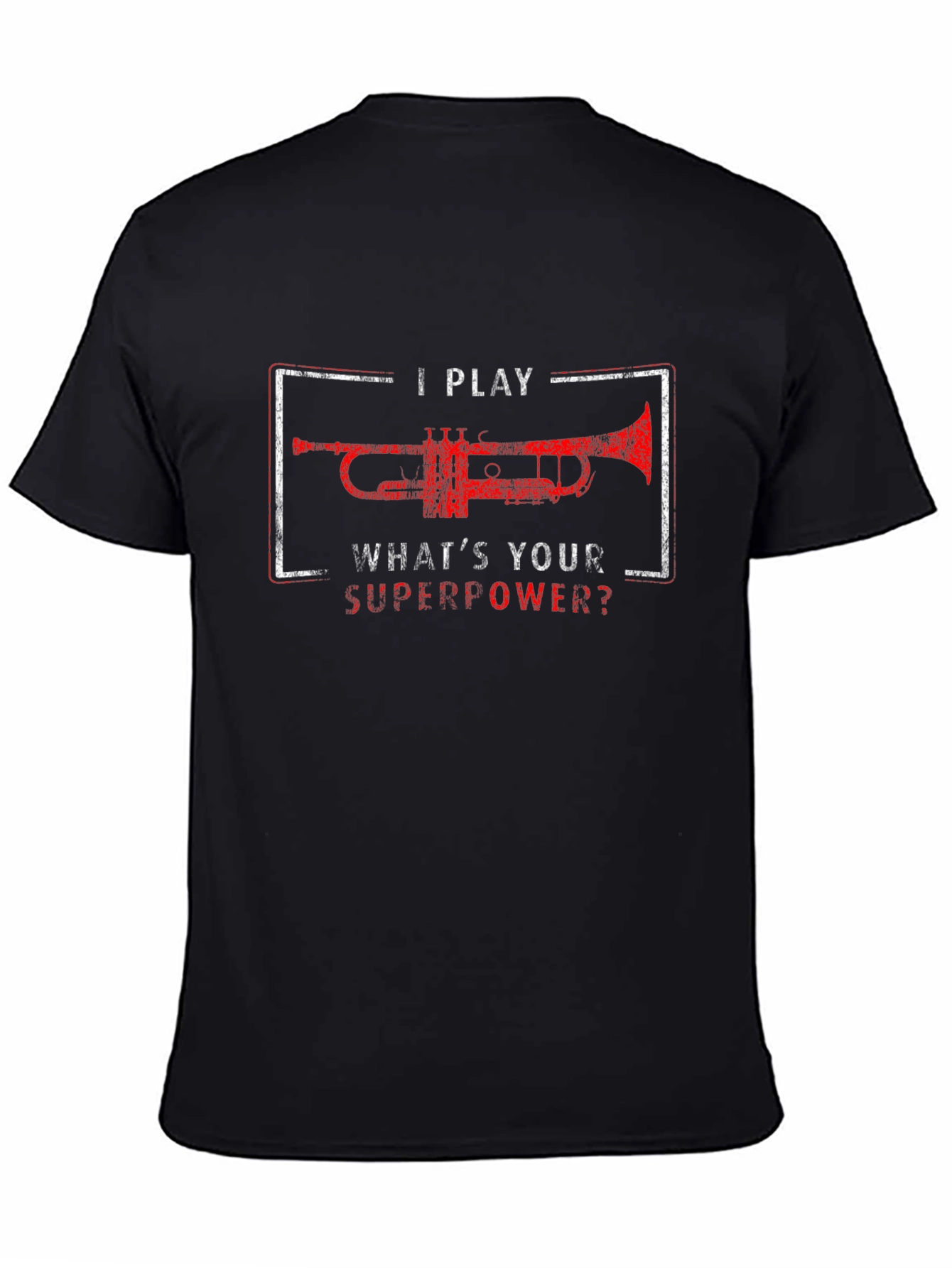 Black I Play Trumpet What's Your Superpower? T-Shirt view 4