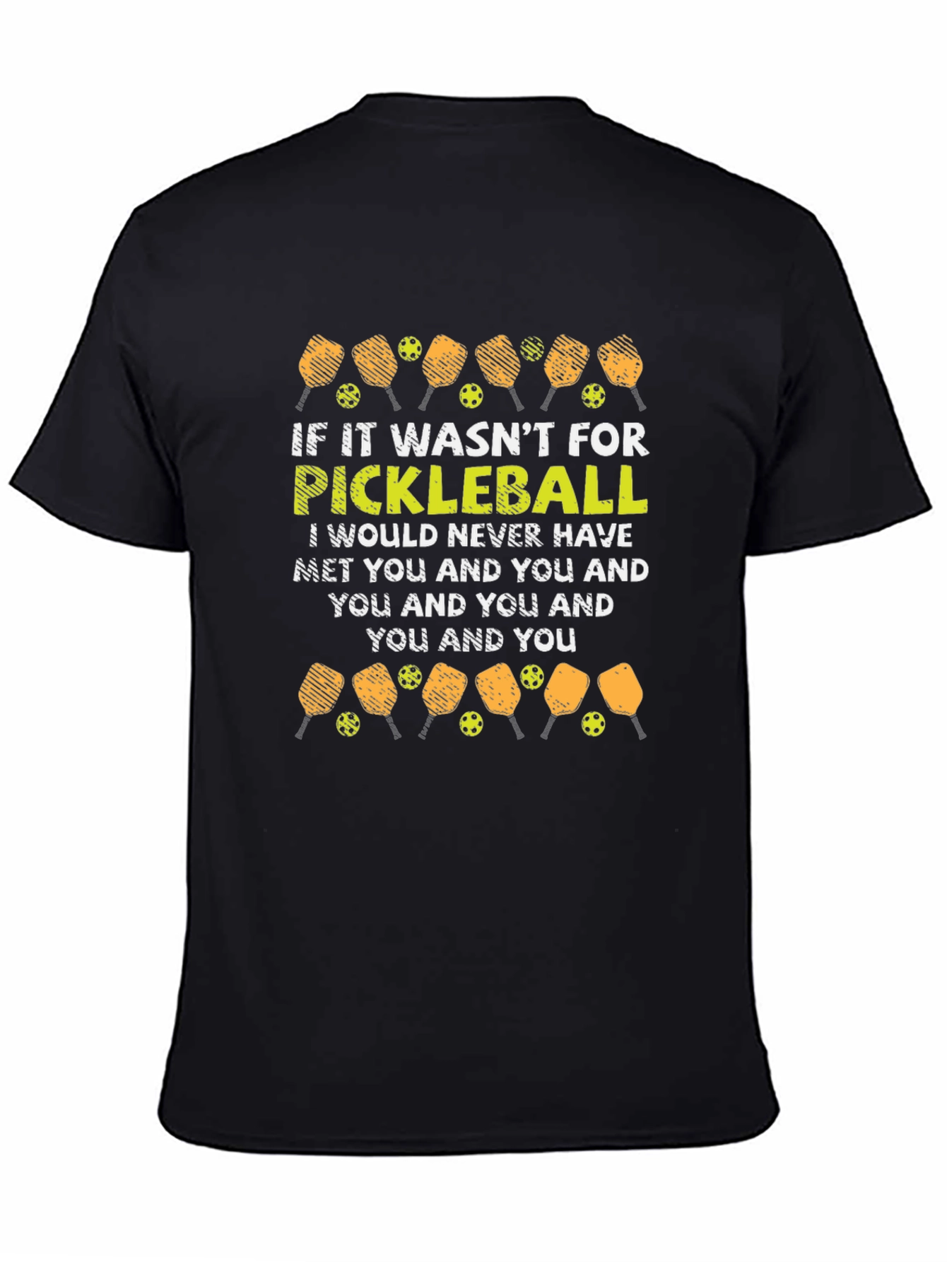 Black Pickleball T-Shirt: Funny Quote Design view 4