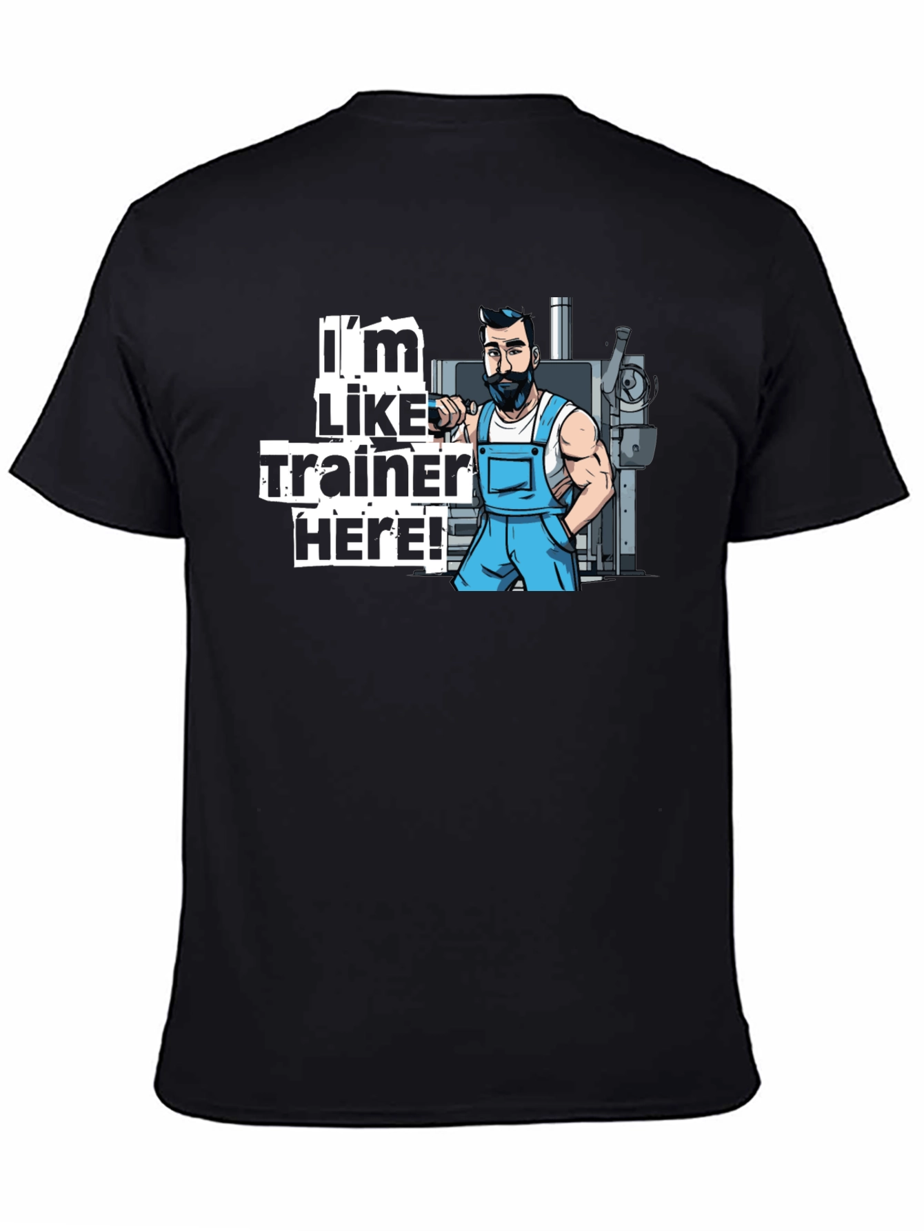 Black I'm Like Trainer Here Black T-Shirt view 4
