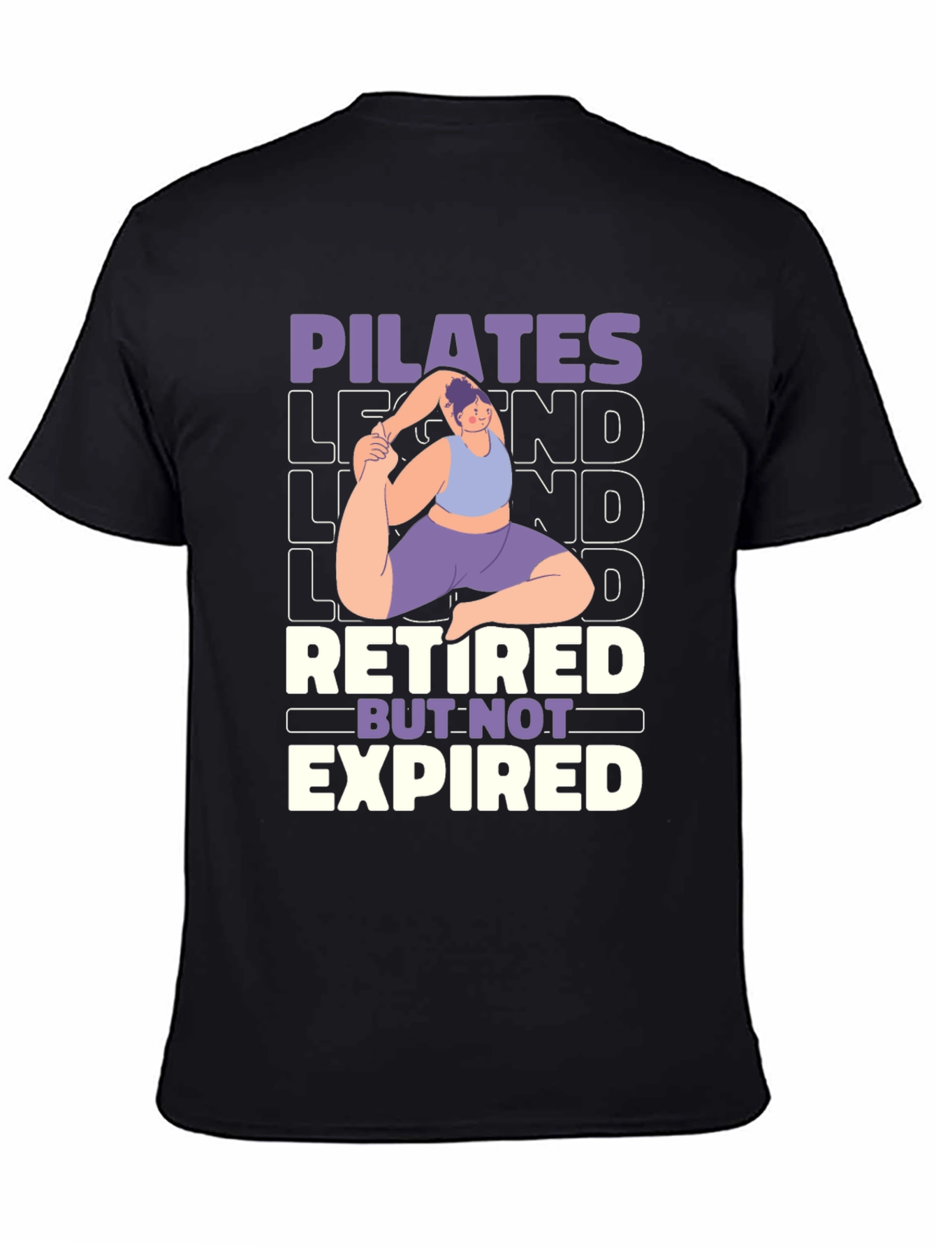 Black Pilates Legend Retired But Not Expired Graphic T-Shirt view 4
