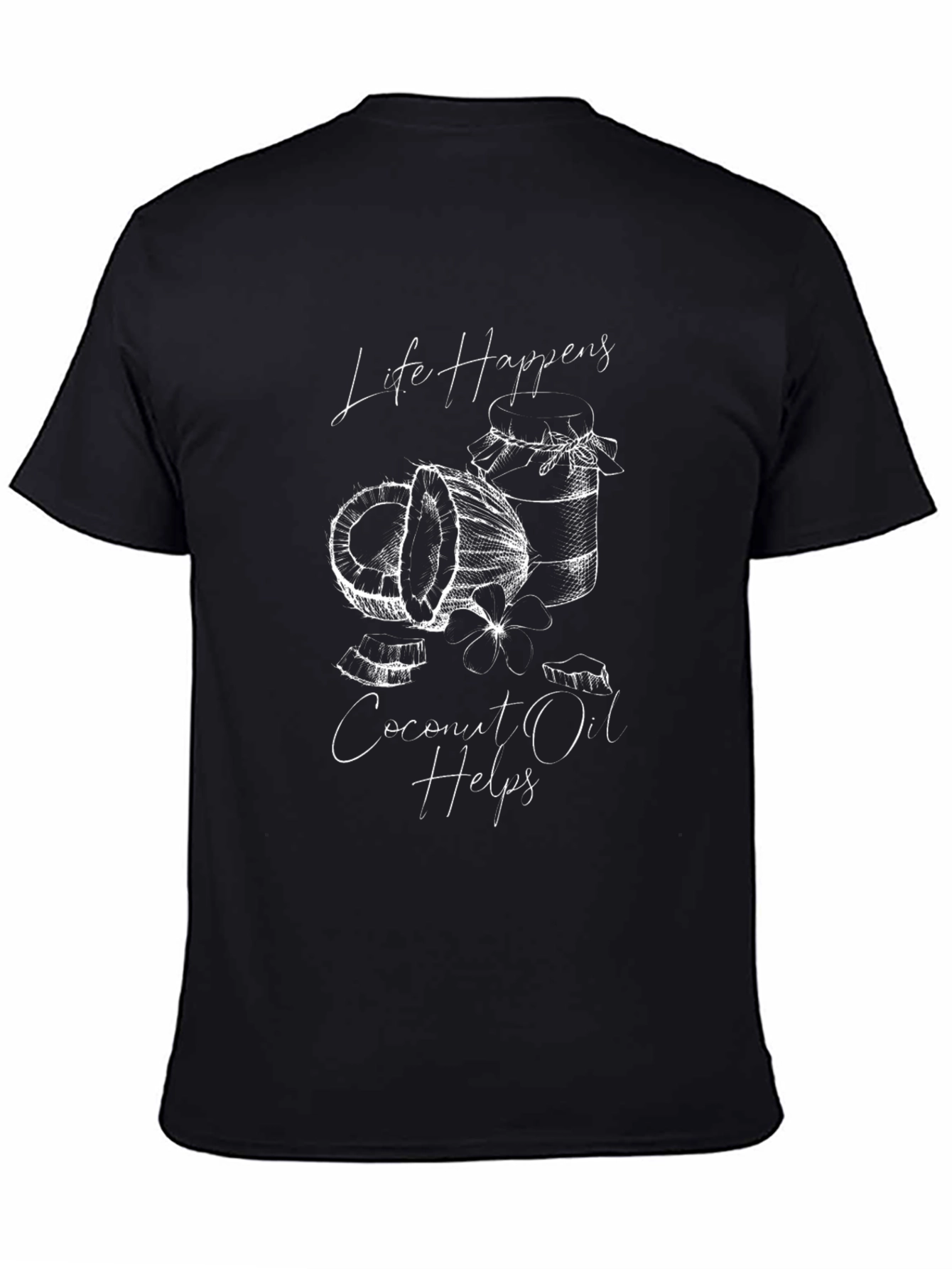 Black Life Happens Coconut Oil Helps Graphic Tee view 4