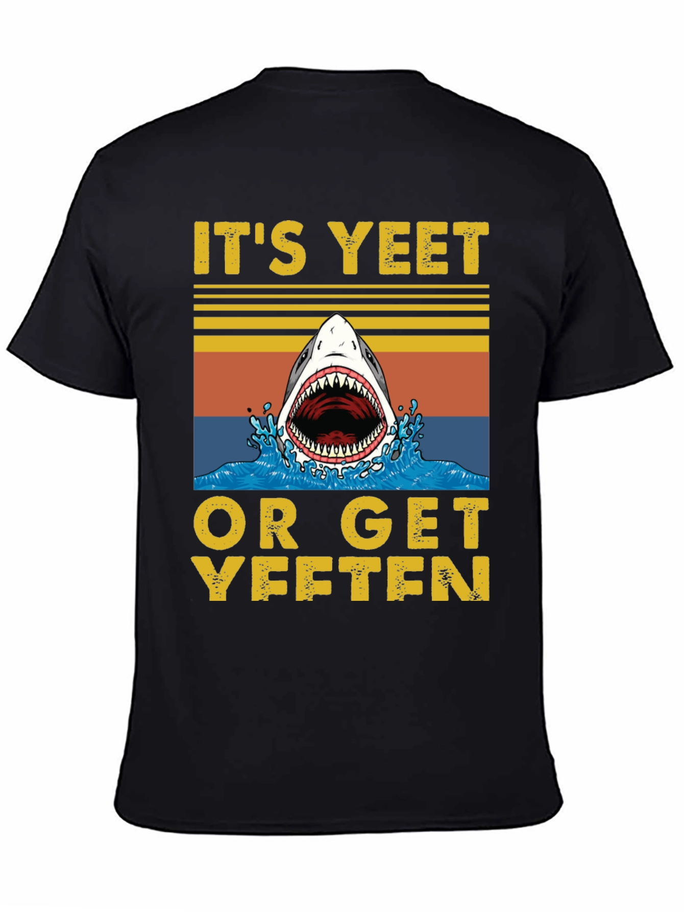 Black It's Yeet or Get Yeeten Shark Graphic Tee view 4