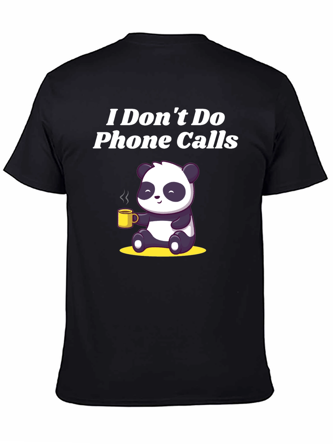 Black Funny Panda "I Don't Do Phone Calls" Black T-Shirt view 4