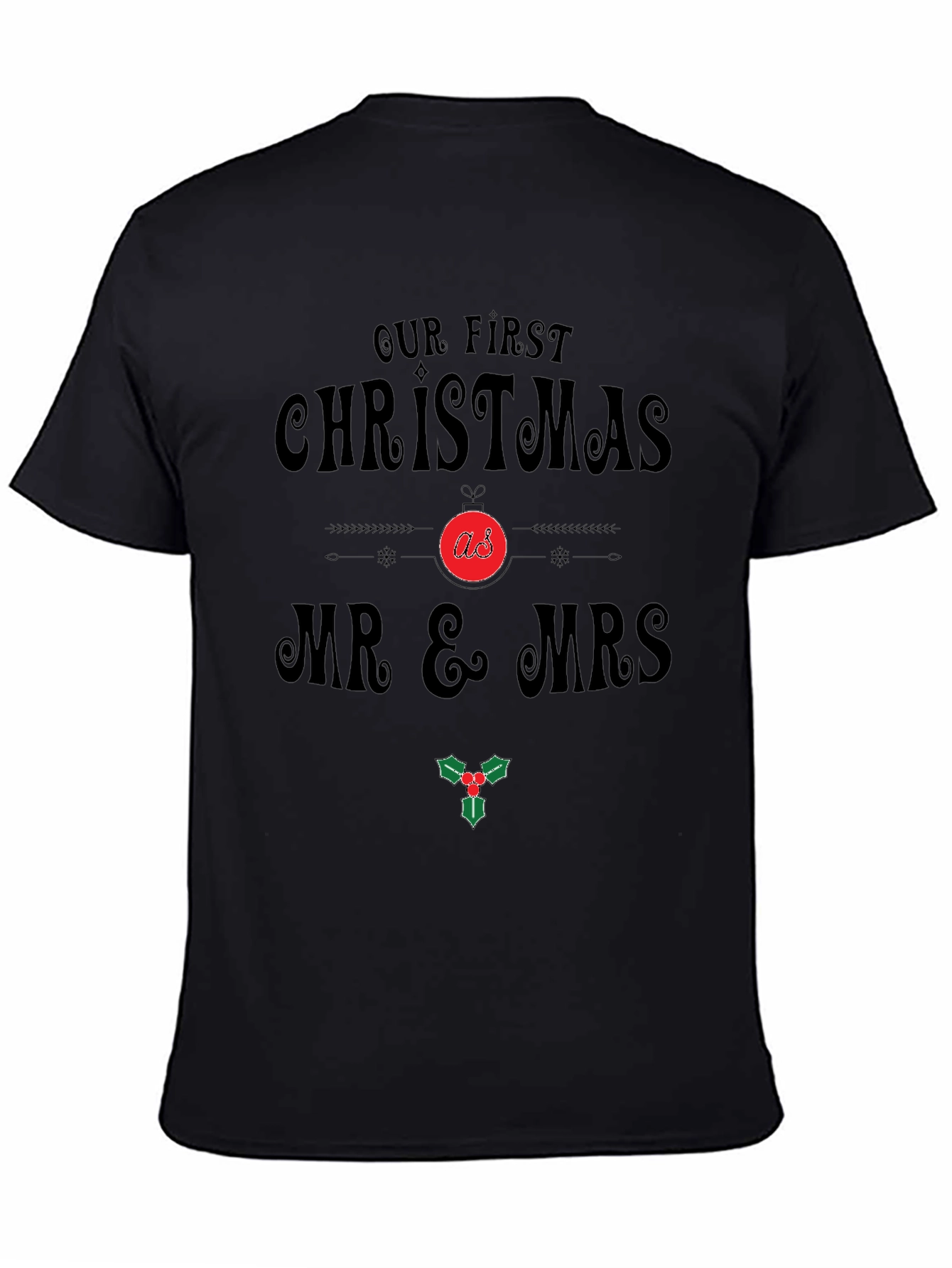 Black Our First Christmas Mr & Mrs T-Shirt view 4