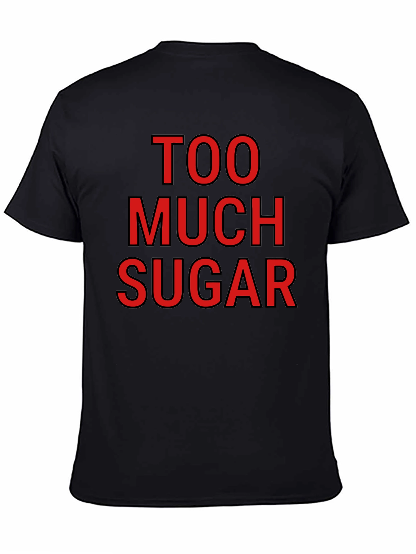 Black Too Much Sugar Graphic T-Shirt - Bold Statement Tee view 4