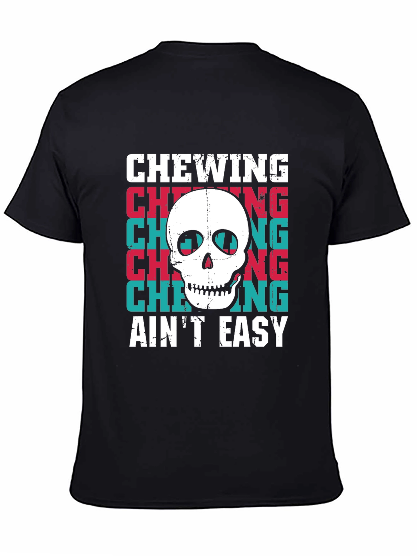 Black Chewing Ain't Easy Skull Graphic Tee view 4