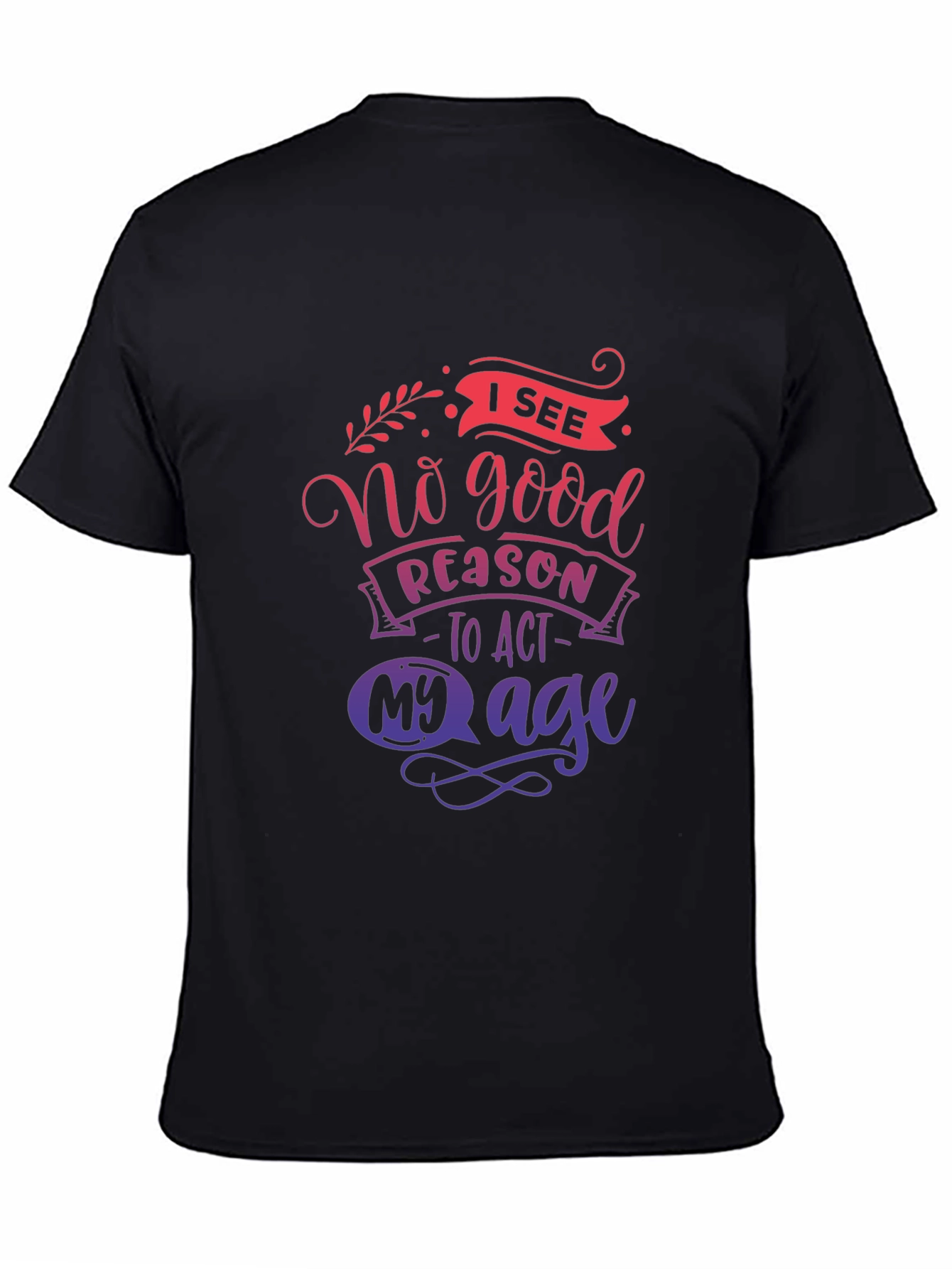 Black Funny No Good Reason T-Shirt view 4