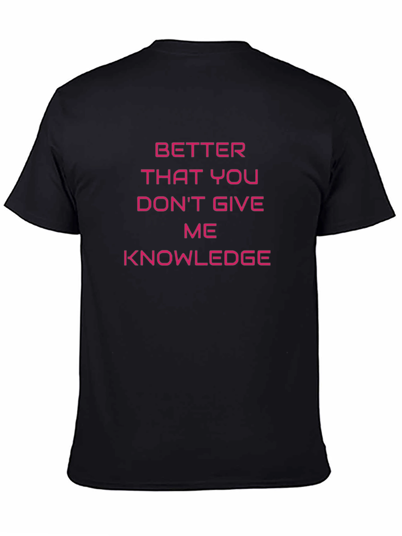 Black Funny Pink Text T-Shirt - Knowledge Sarcasm view 4