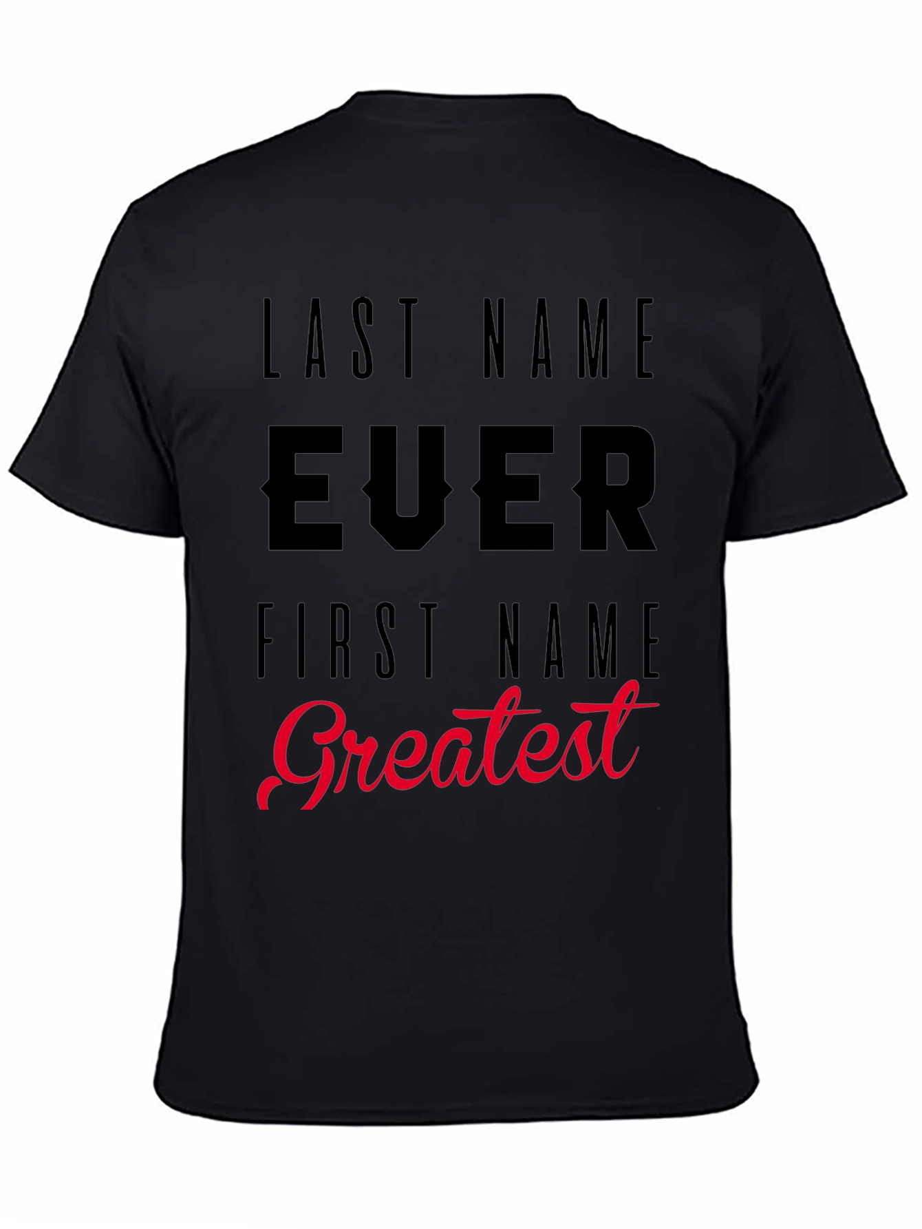 Black Humorous 'Last Name Ever' Graphic T-Shirt view 4