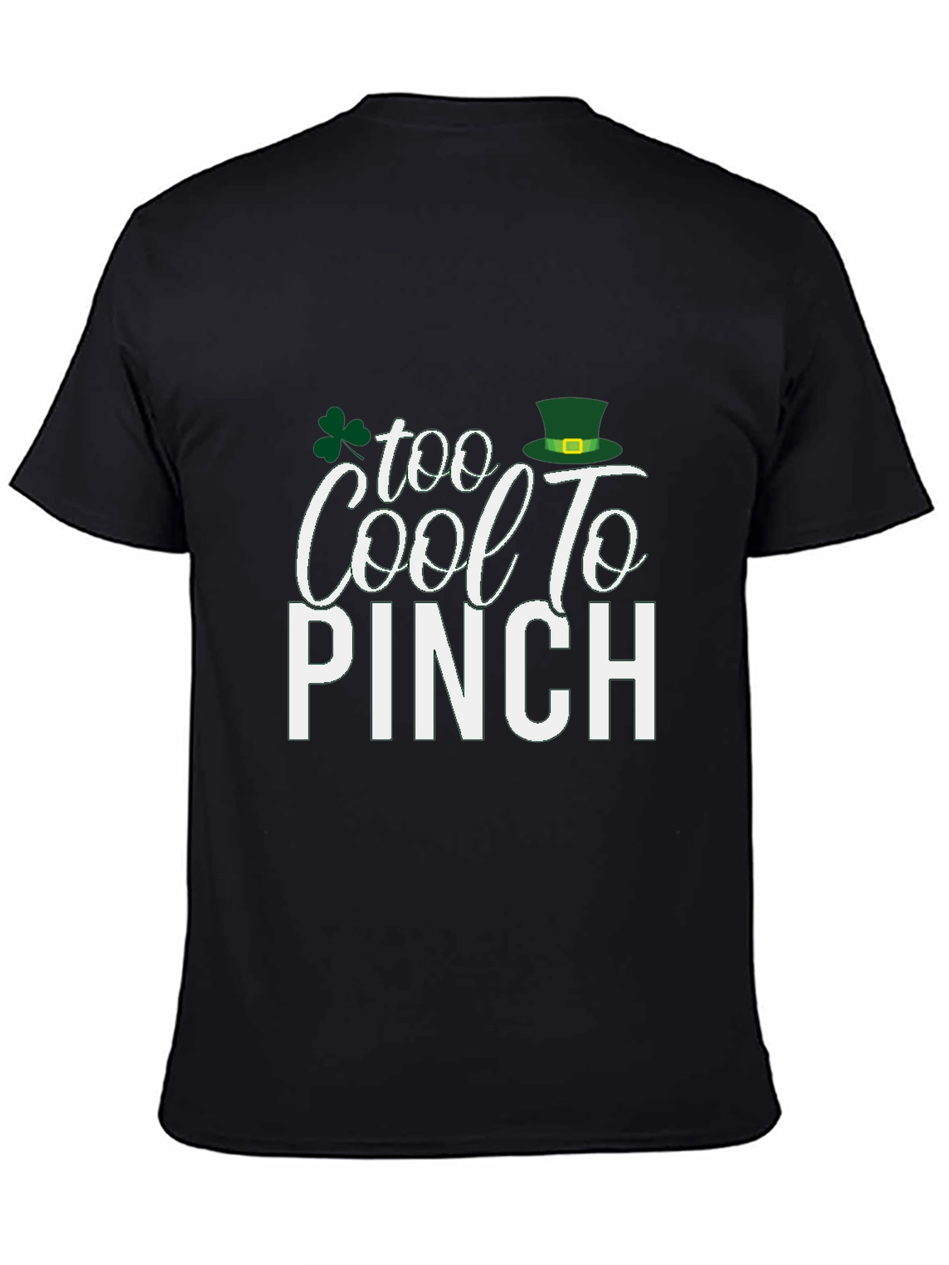 Black Too Cool to Pinch St. Patrick's Day T-Shirt view 4