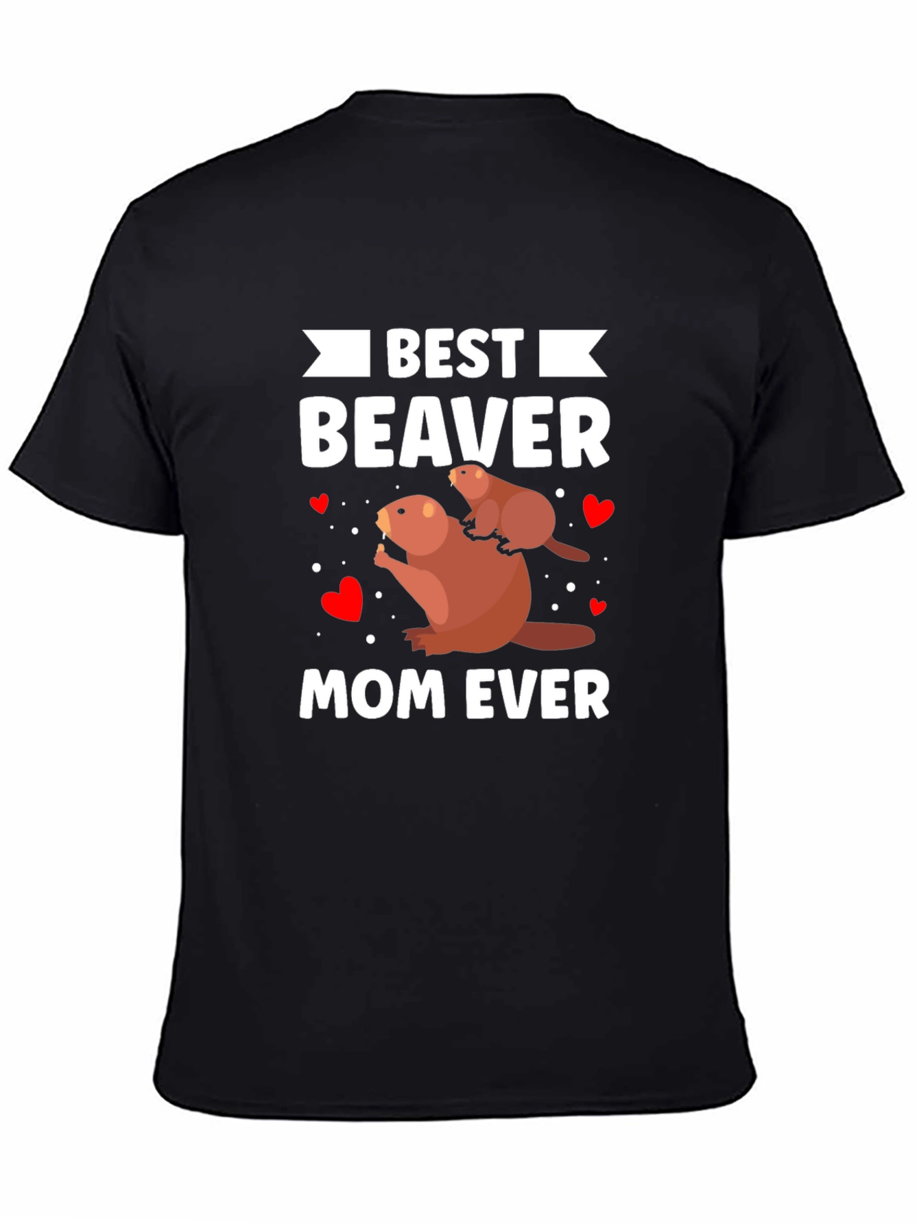 Black Best Beaver Mom Ever T-Shirt view 4