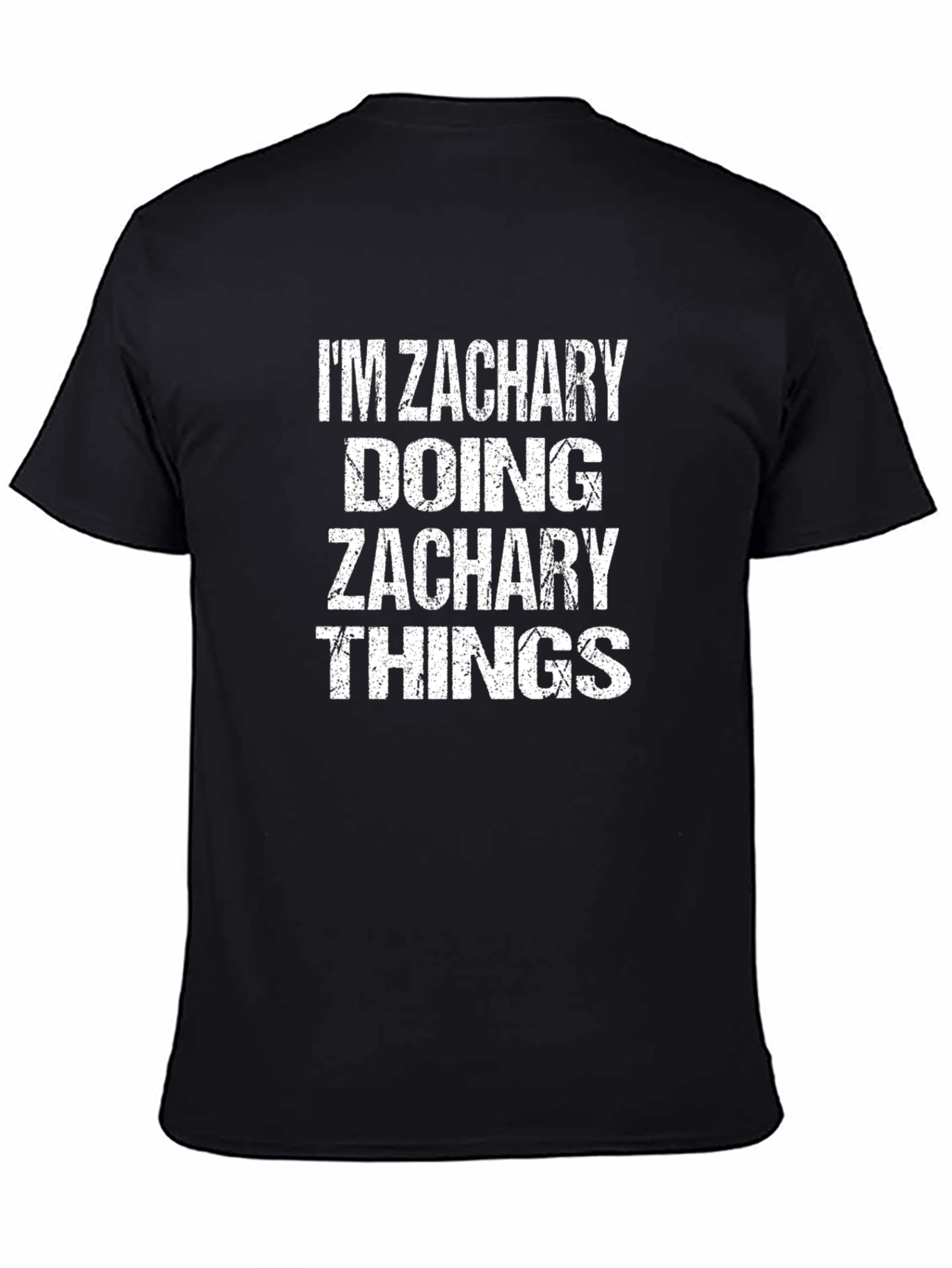 Black I'm Zachary Doing Zachary Things Black T-Shirt view 4
