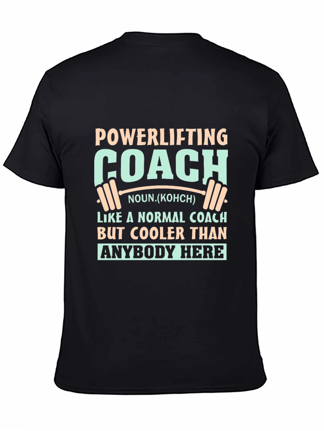 Black Powerlifting Coach T-Shirt - Cool Gift Idea view 4