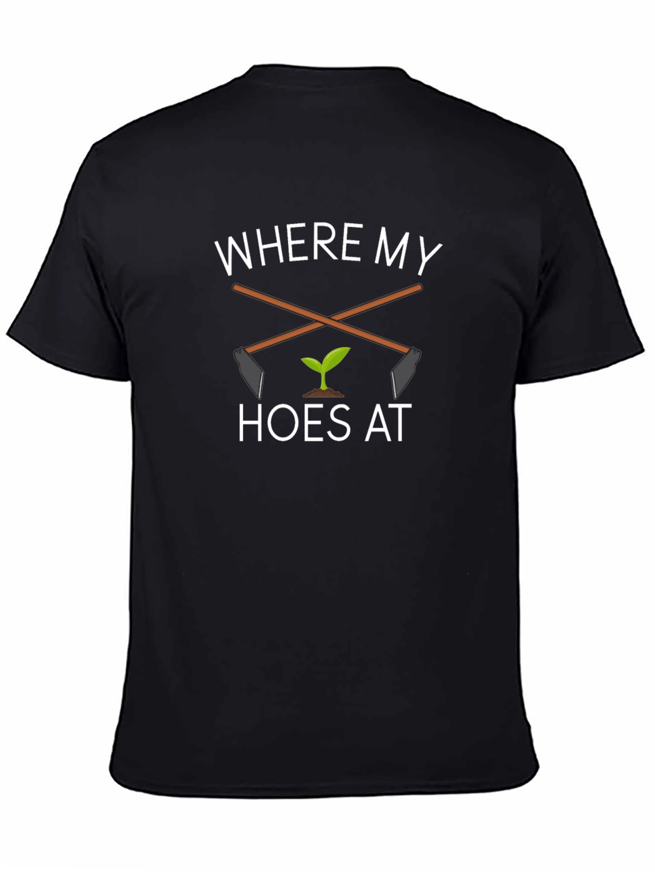 Black Where My Hoes At T-Shirt view 4