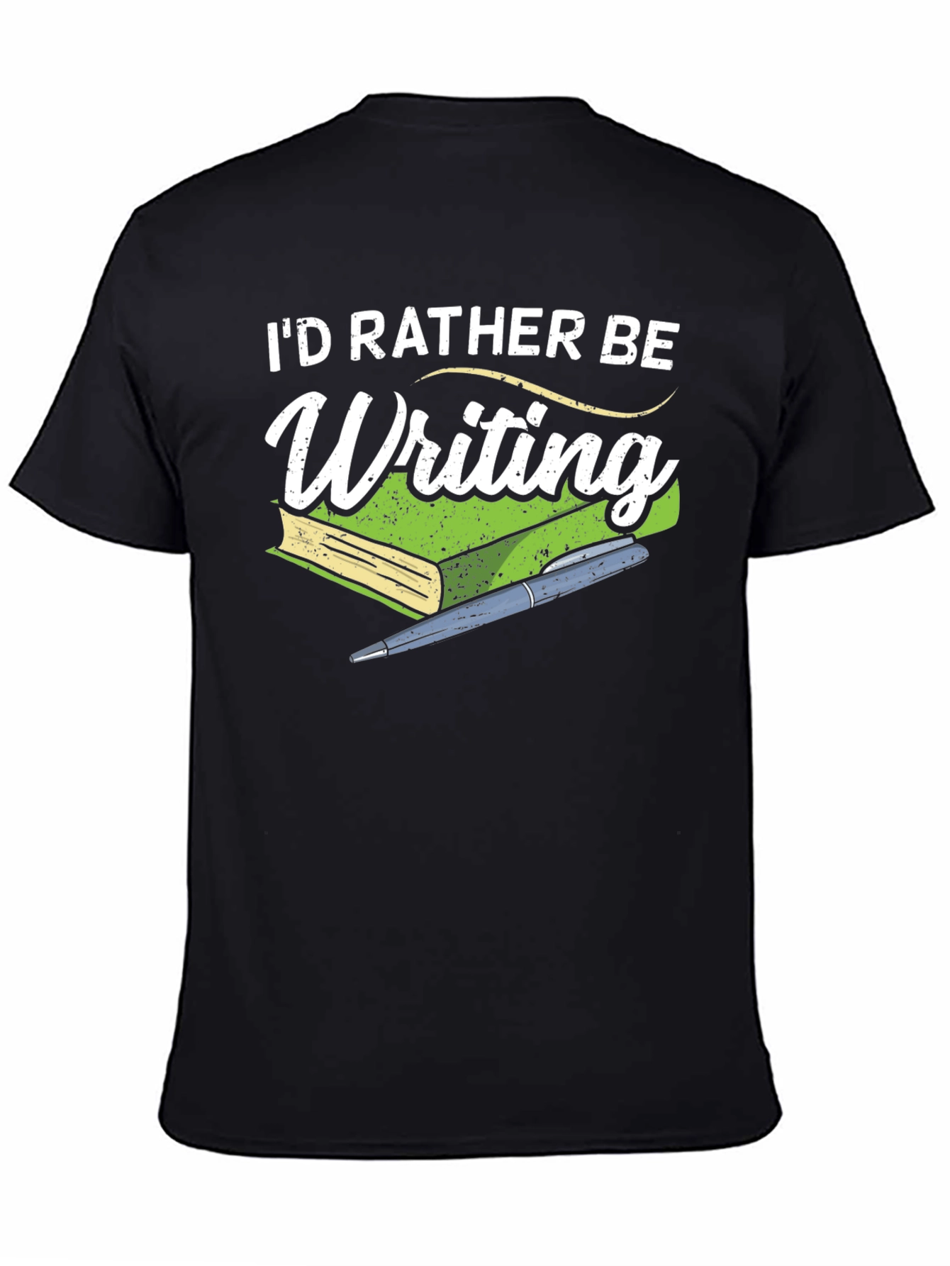 Black I'd Rather Be Writing T-Shirt - Book Lover Tee view 4