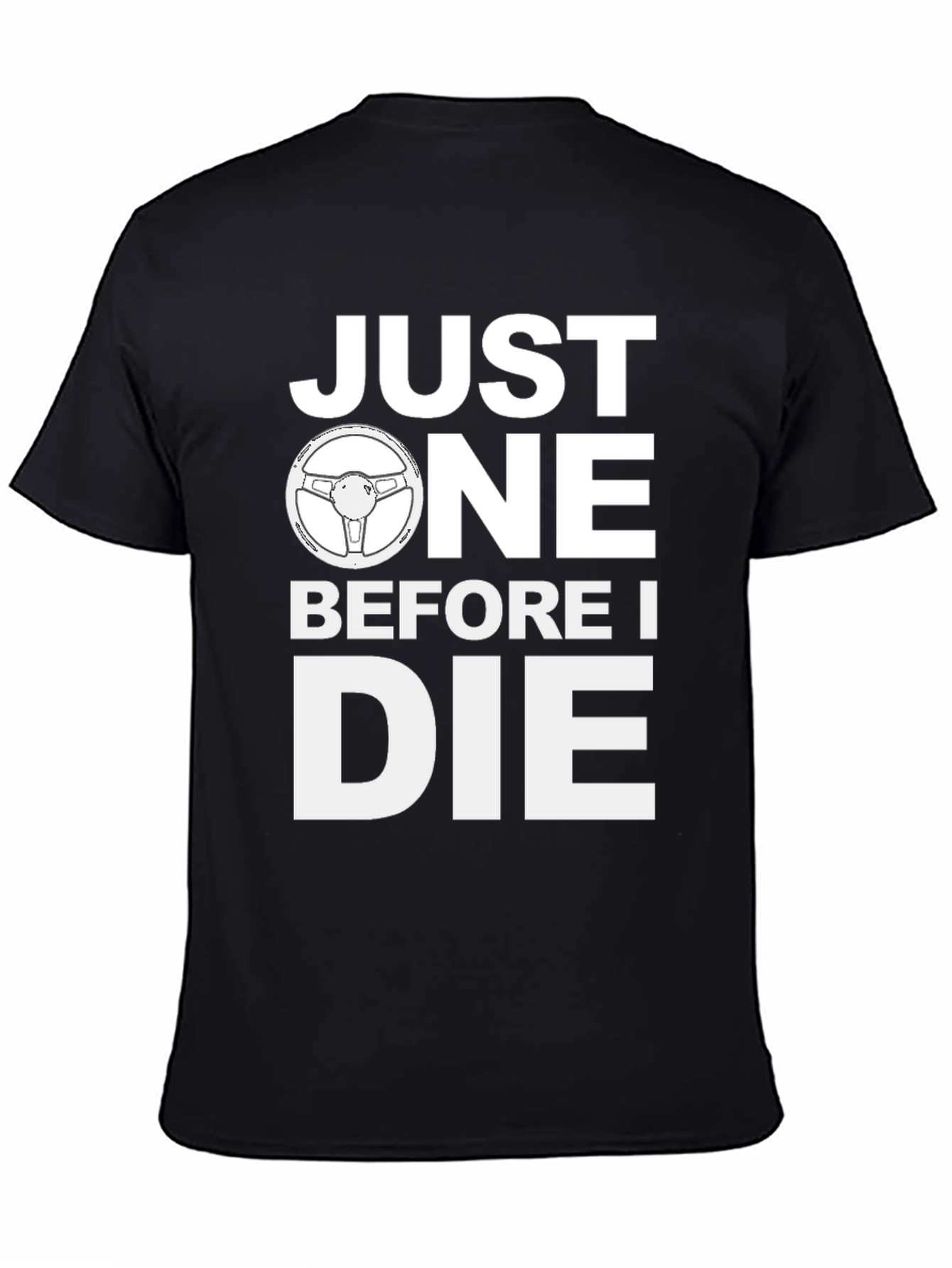 Black Just One Before I Die - Graphic Tee view 4