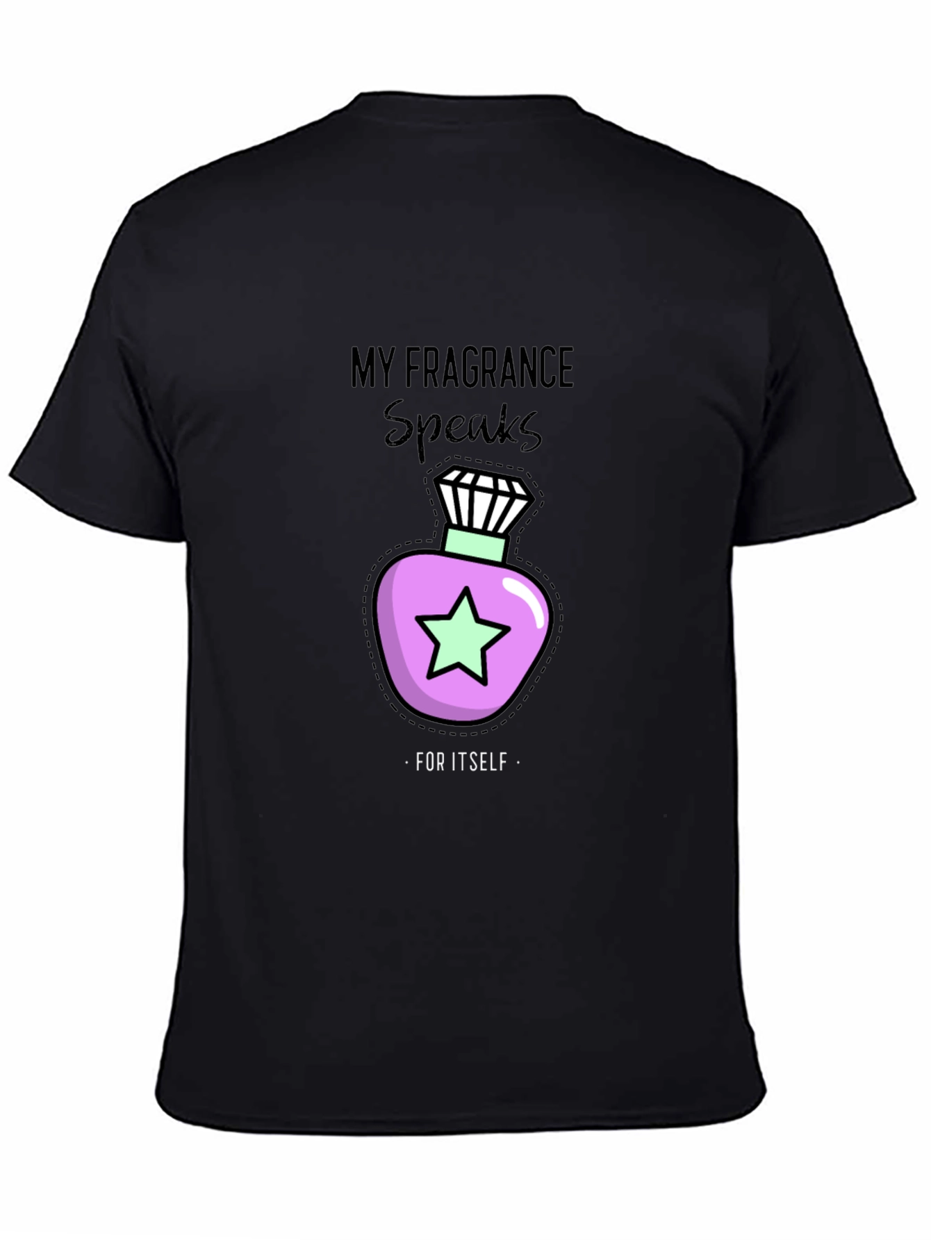 Black My Fragrance Speaks T-Shirt - Stylish and Unique view 4