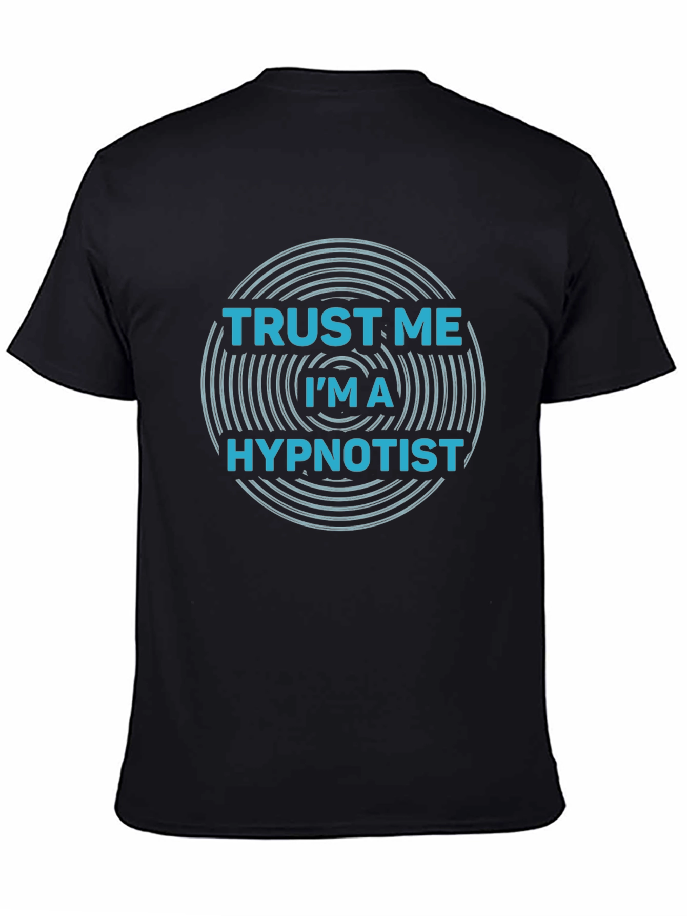 Black Trust Me I'm A Hypnotist T-Shirt - Novelty Tee view 4