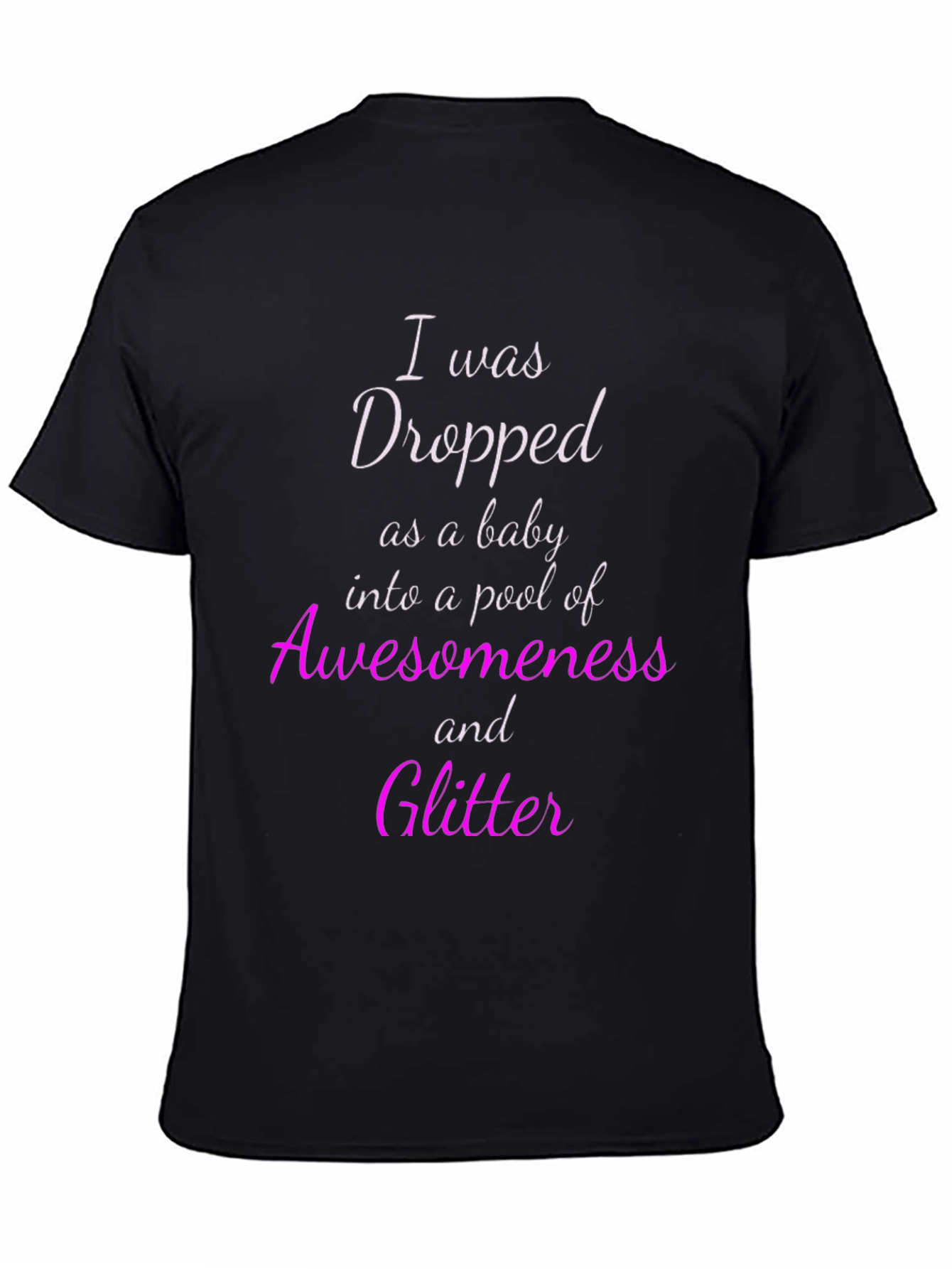 Black I Was Dropped Into Awesomeness Graphic Tee view 4