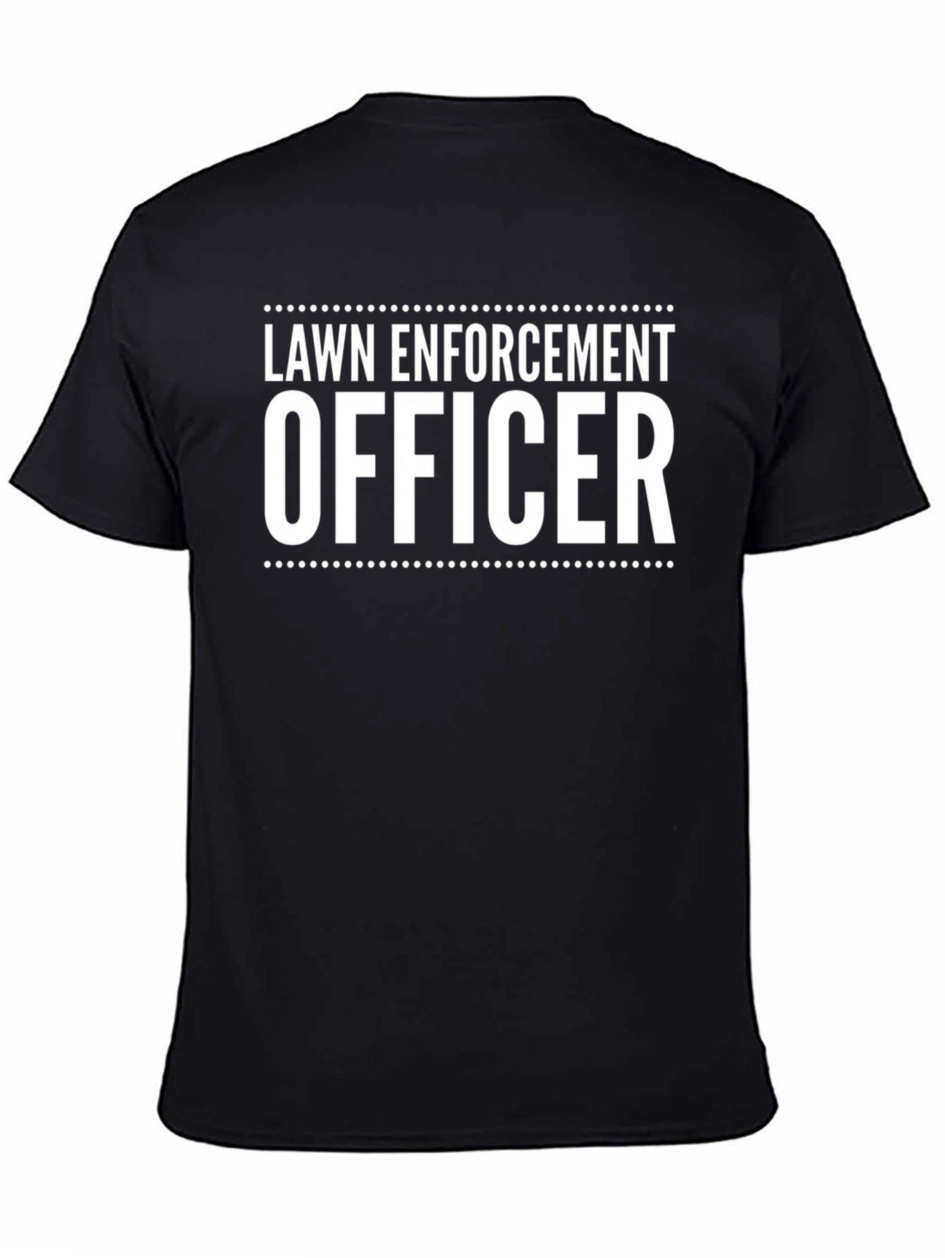 Black Lawn Enforcement Officer T-Shirt - Funny Lawn Care Tee view 4