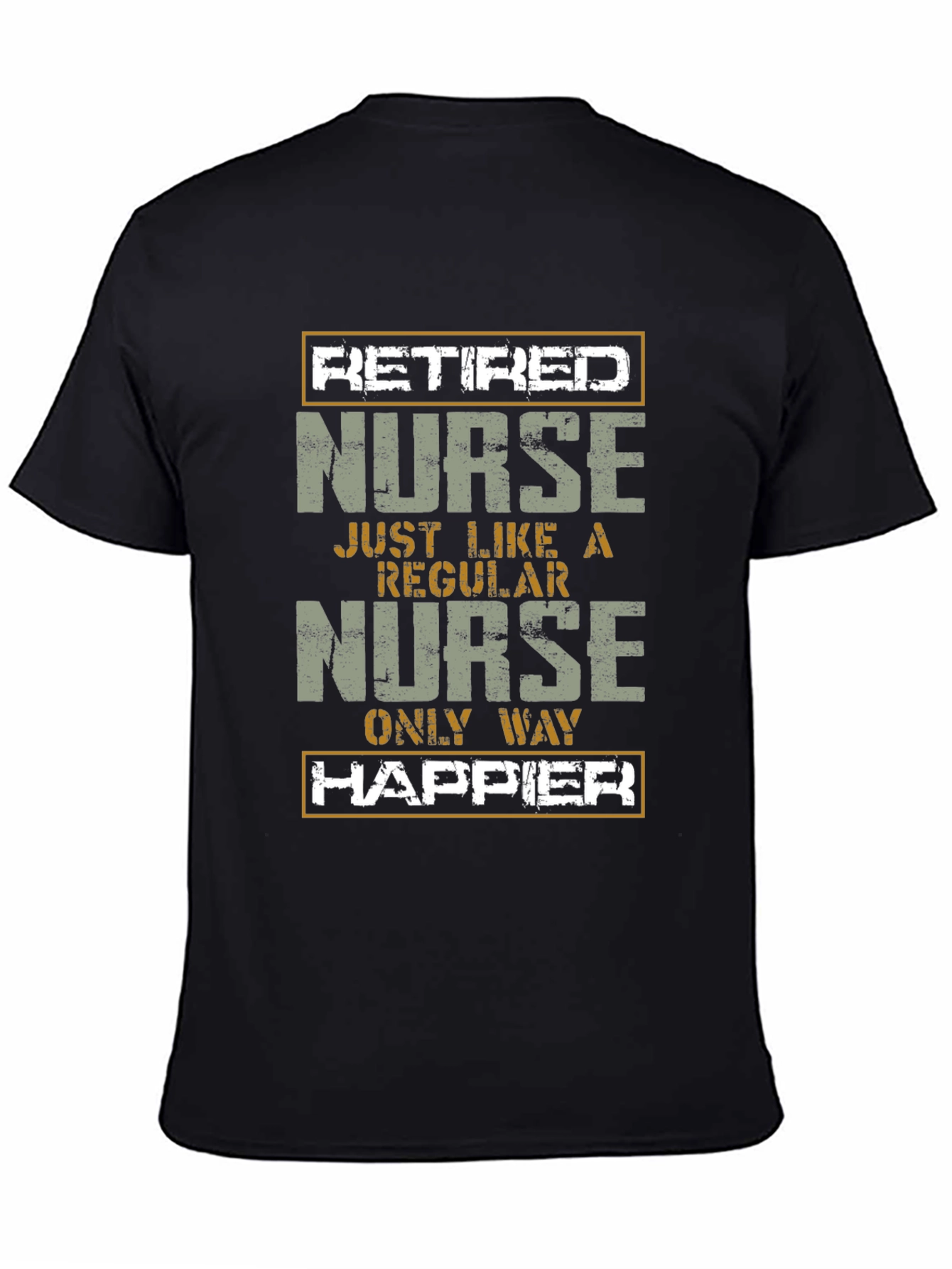 Black Retired Nurse T-Shirt - Only Way Happier view 4