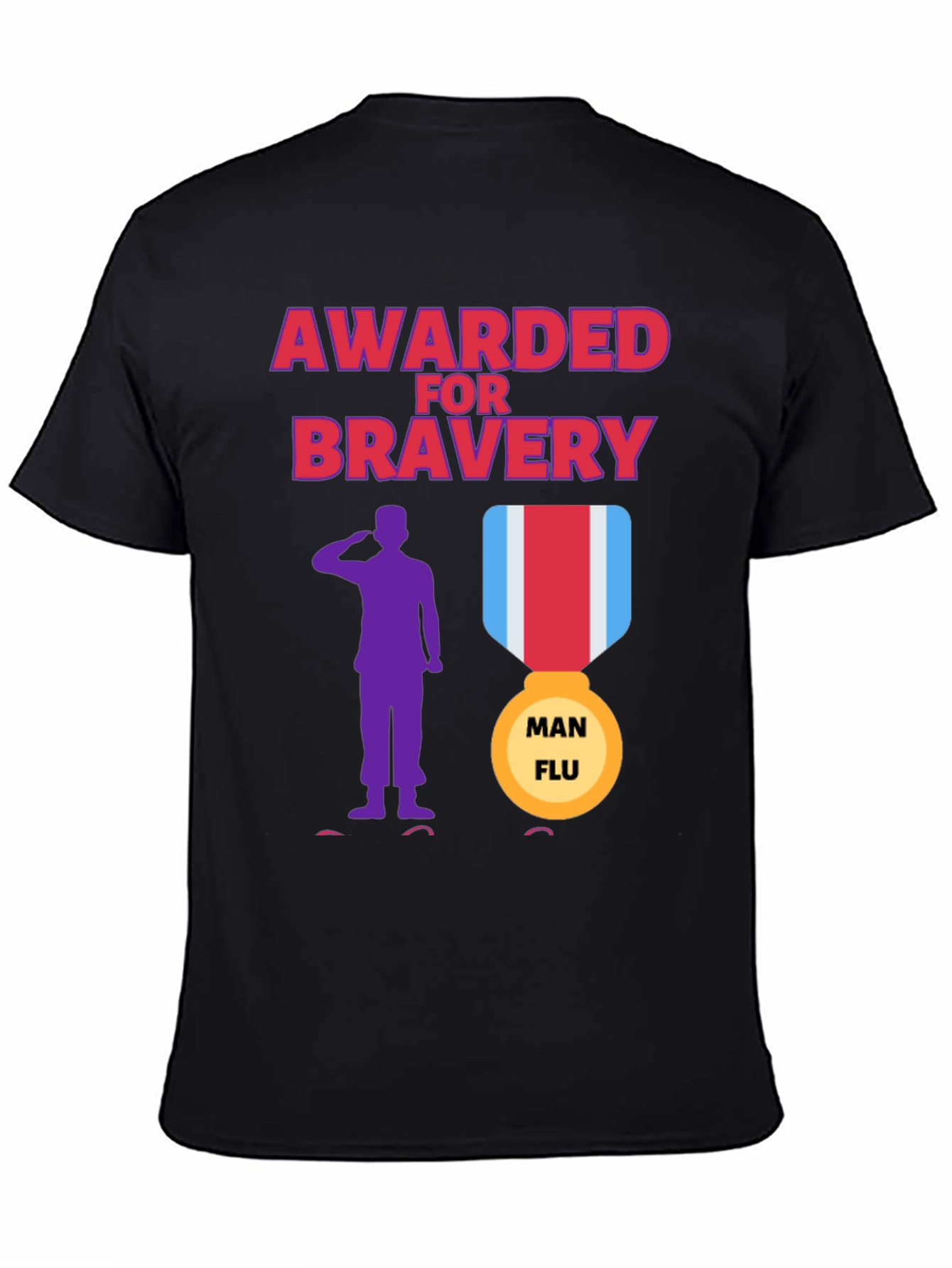Black Awarded for Bravery T-Shirt - Man Flu Medal view 4