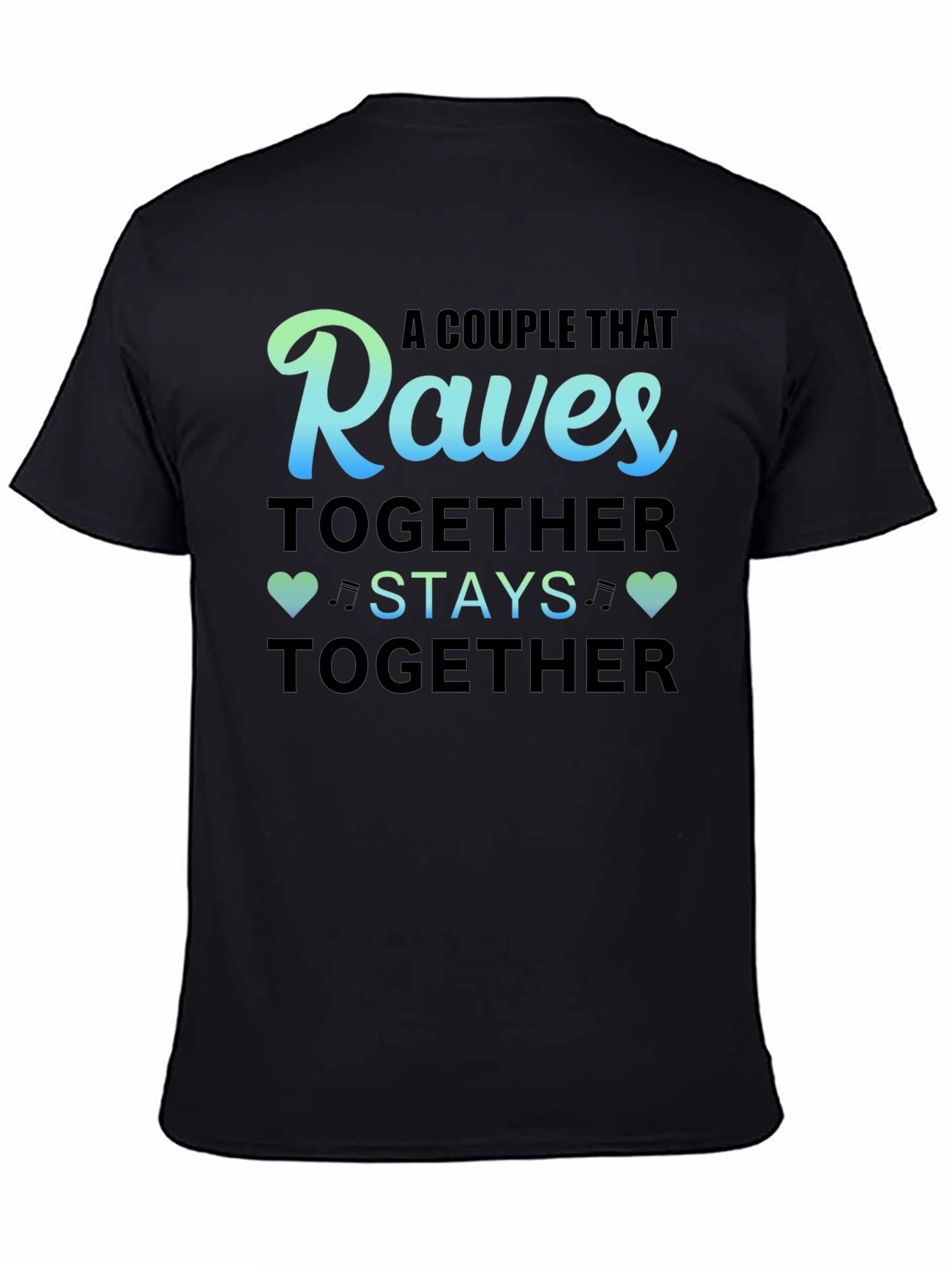 Black Raves Together Couple T-Shirt view 4
