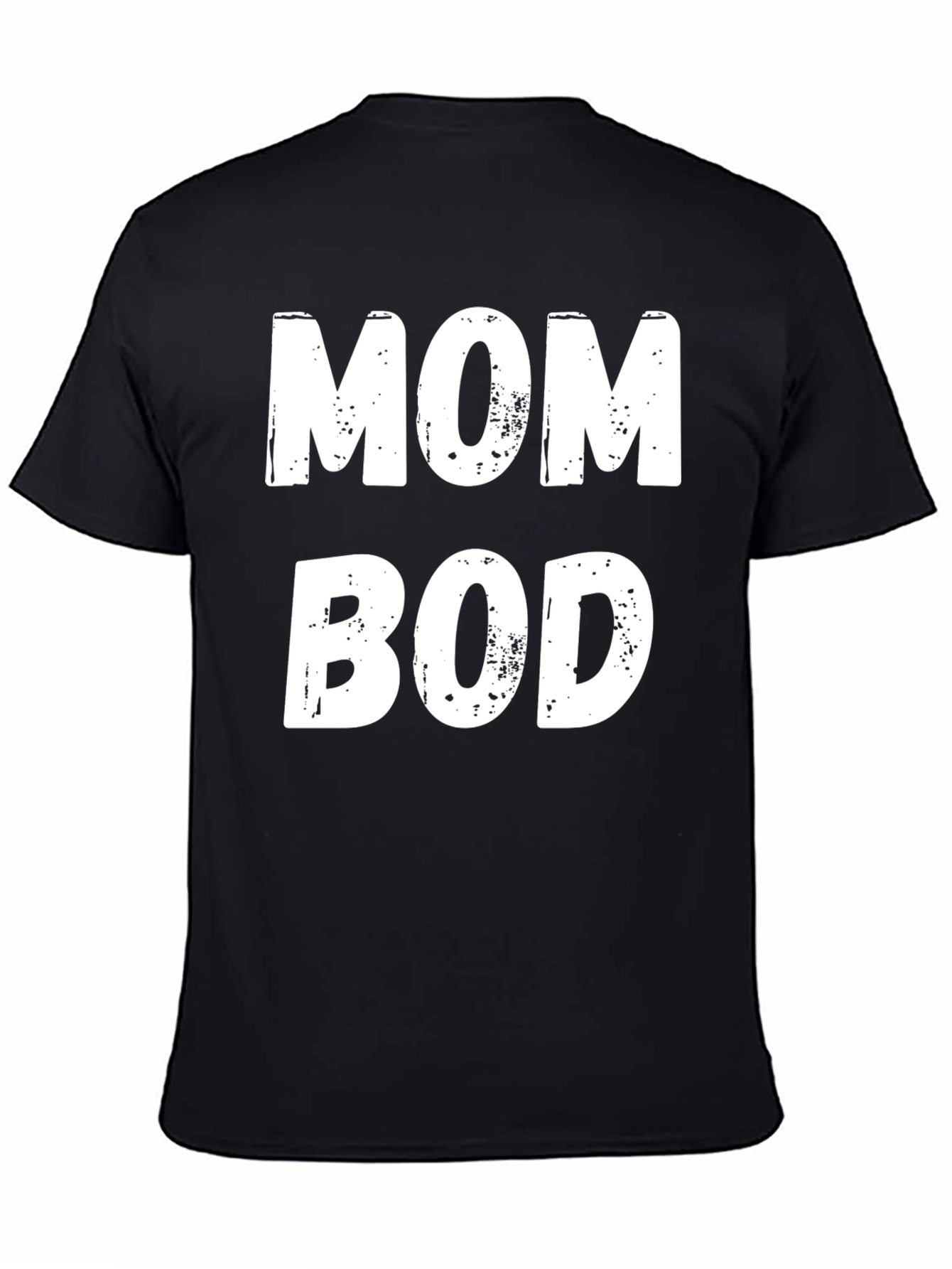 Black Mom Bod Black T-Shirt Funny Novelty Tee view 4