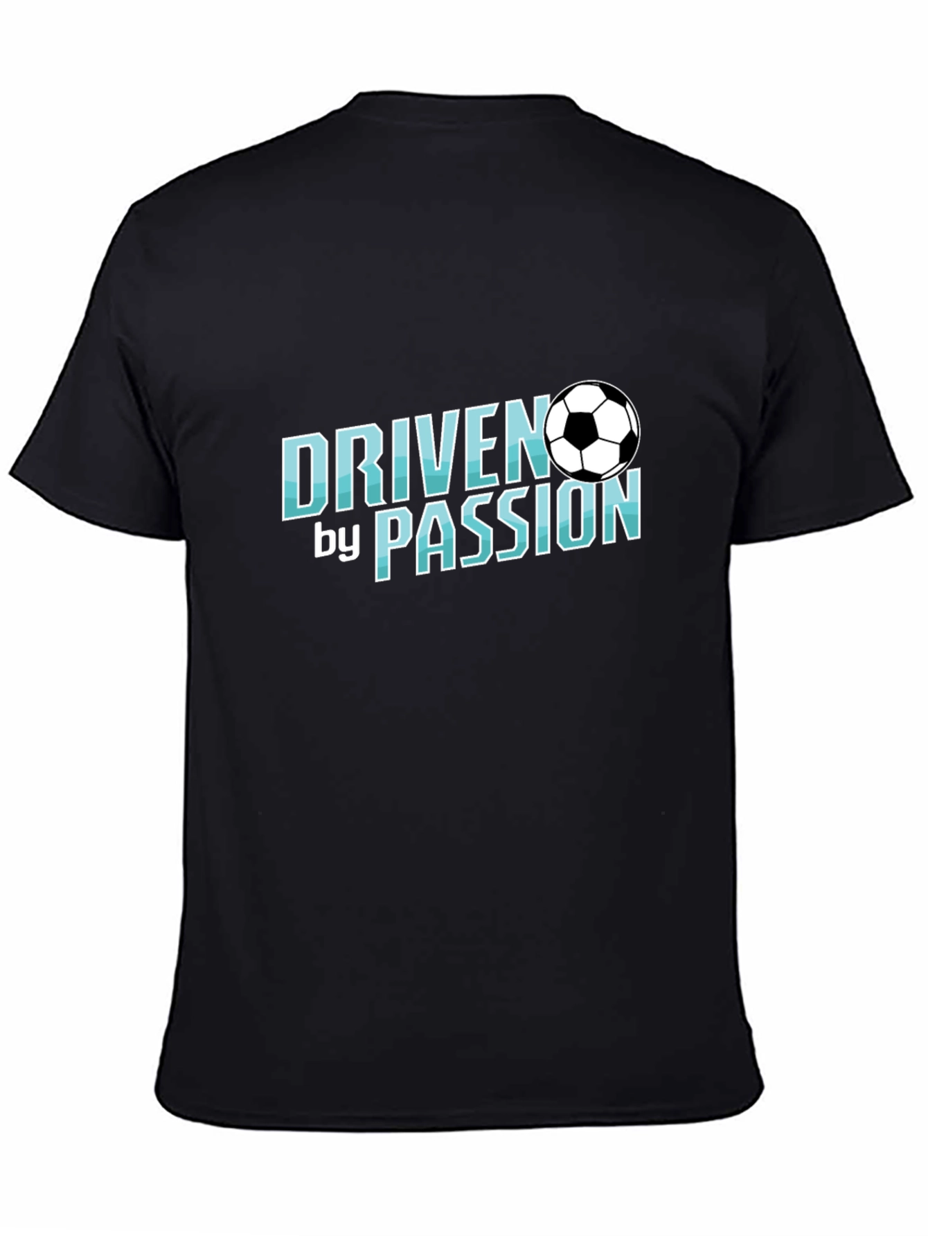 Black Driven by Passion Soccer T-Shirt view 4