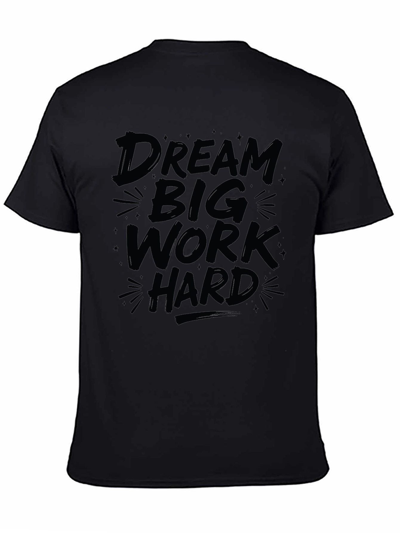 Black Dream Big Work Hard Graphic Tee - Black Cotton T-Shirt view 4