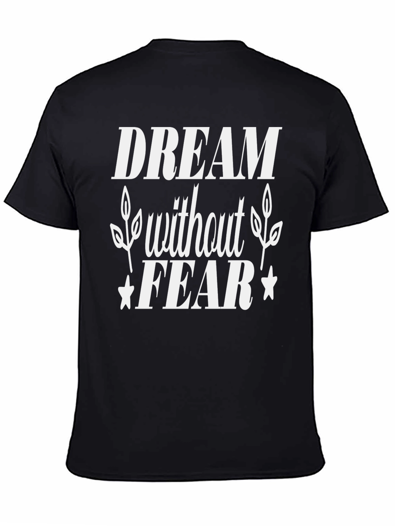 Black Dream Without Fear Black Graphic Tee view 4