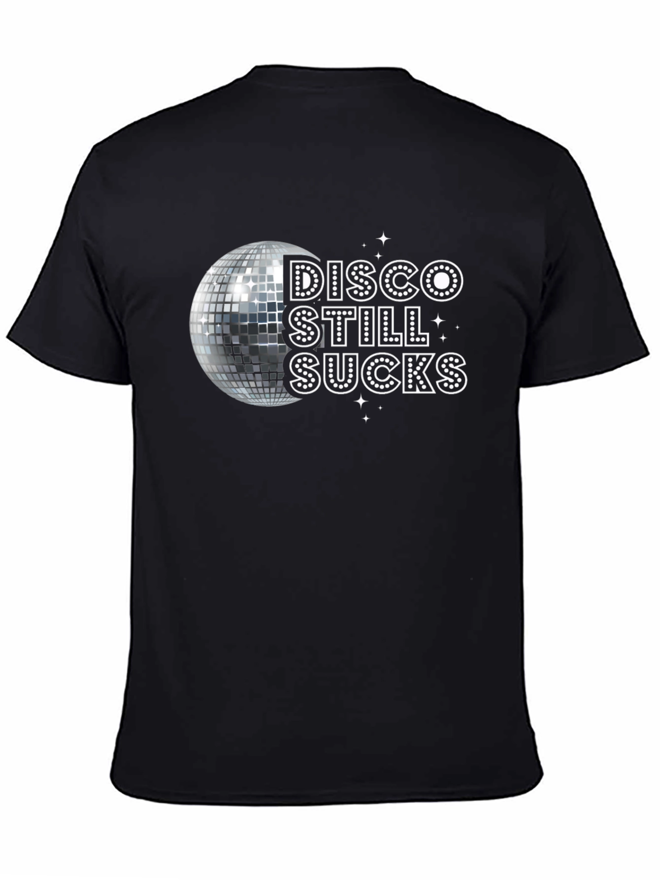 Black Disco Still Sucks Tee - Retro Party T-Shirt view 4