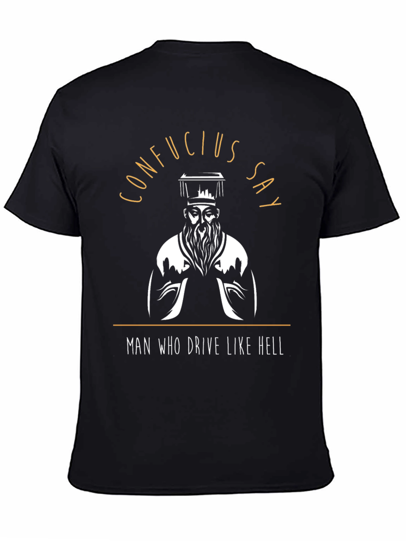 Black Confucius Say T-Shirt - Funny Graphic Tee view 4
