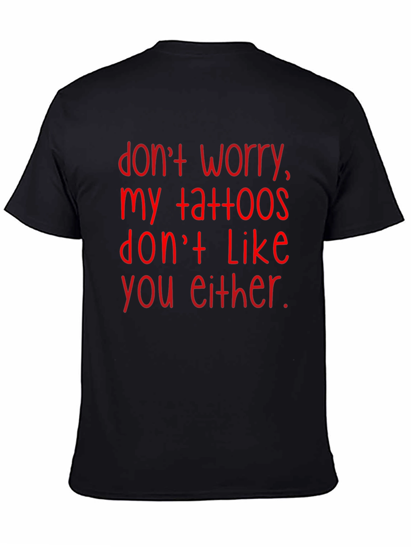 Black Funny Tattoo T-Shirt - Sarcastic Graphic Tee for Men view 4