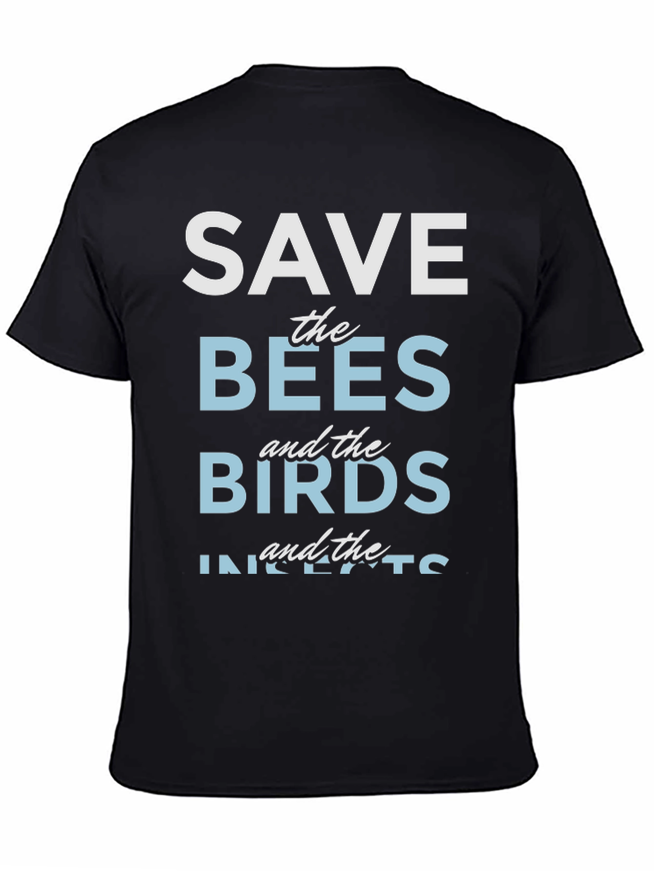 Black Save the Bees, Birds, and Insects T-Shirt view 4