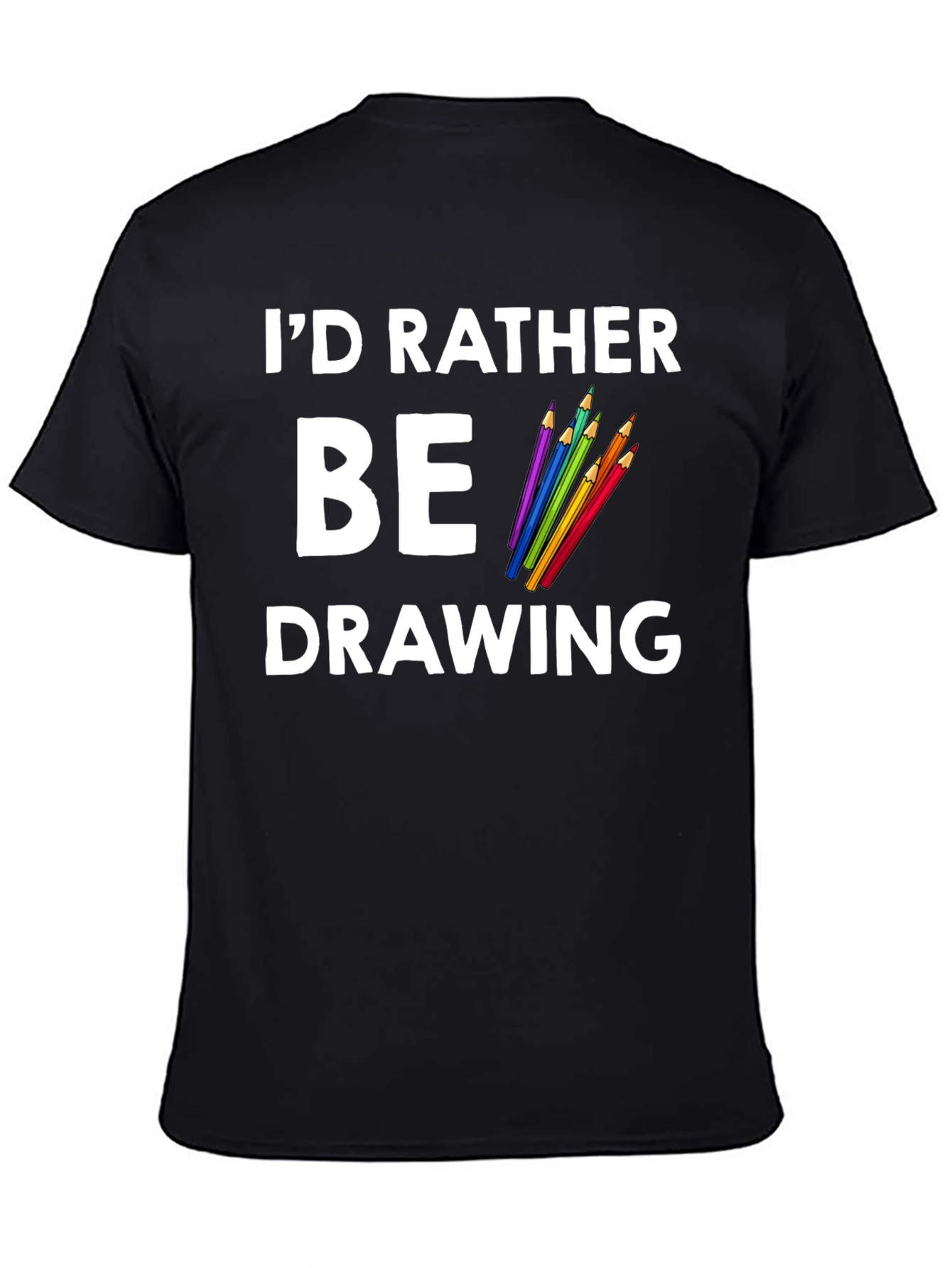 Black I'd Rather Be Drawing Graphic Tee view 4