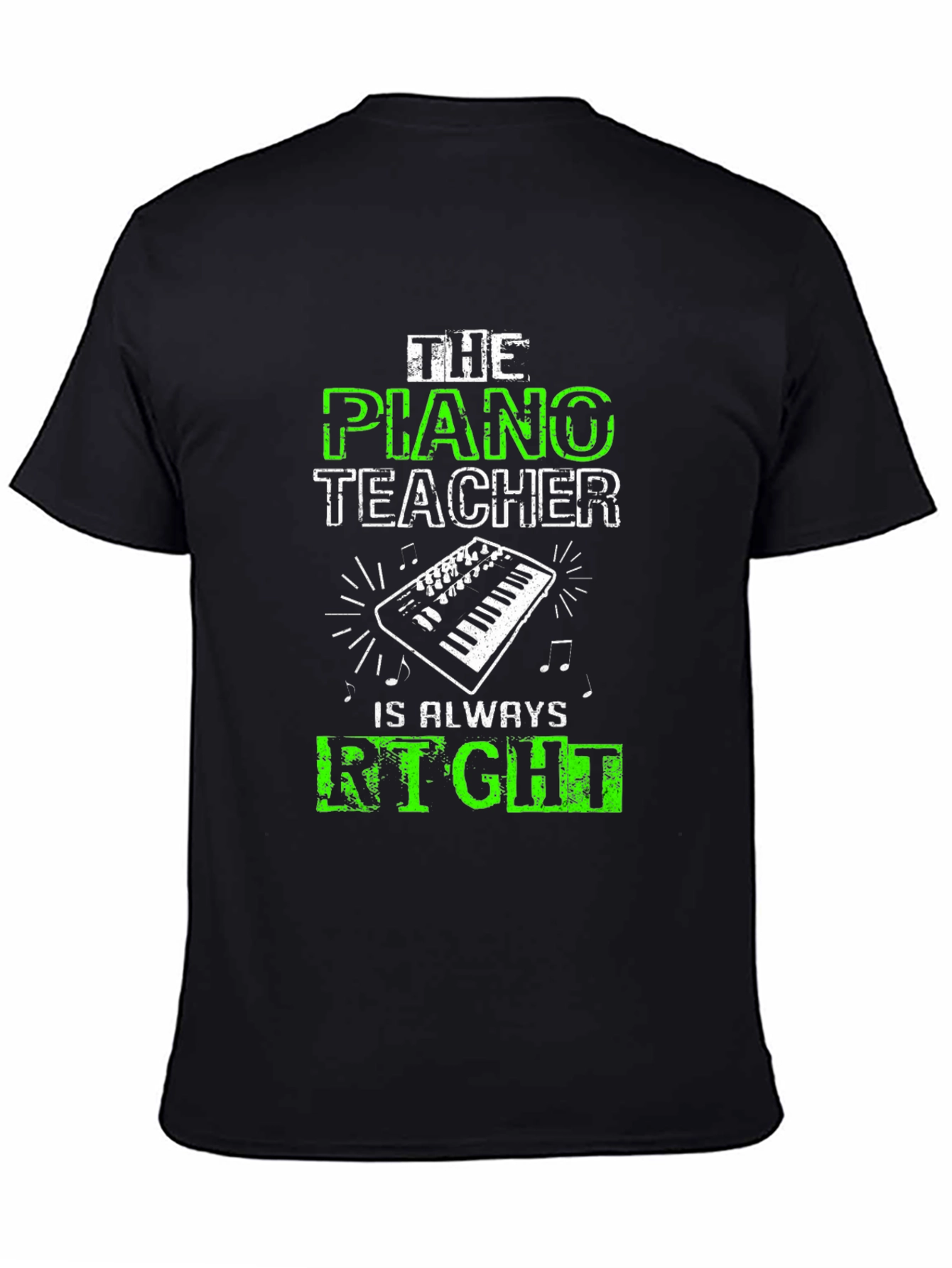 Black Piano Teacher Graphic Tee - Always Right! view 4