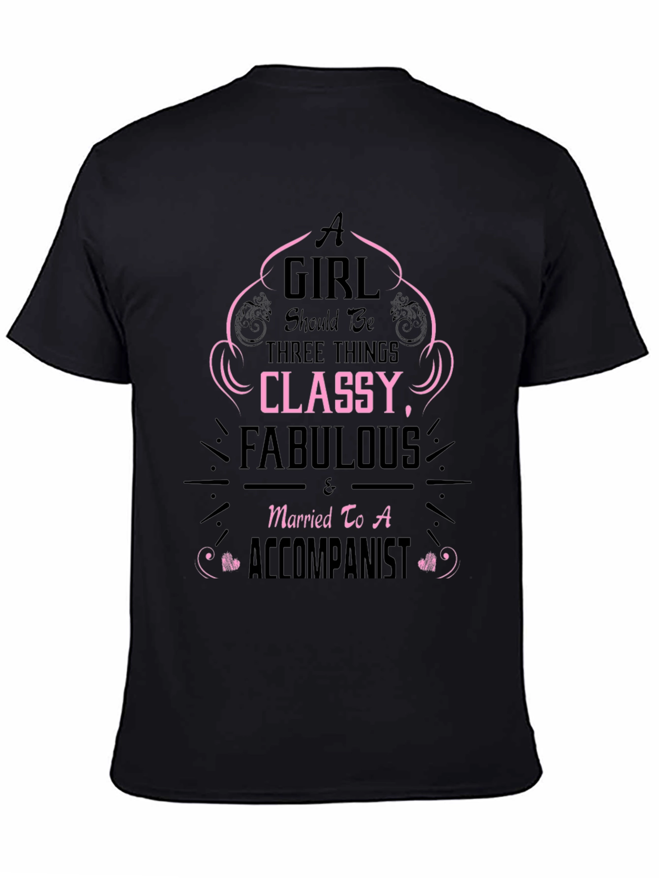 Black Classy & Fabulous Accompanist T-Shirt view 4