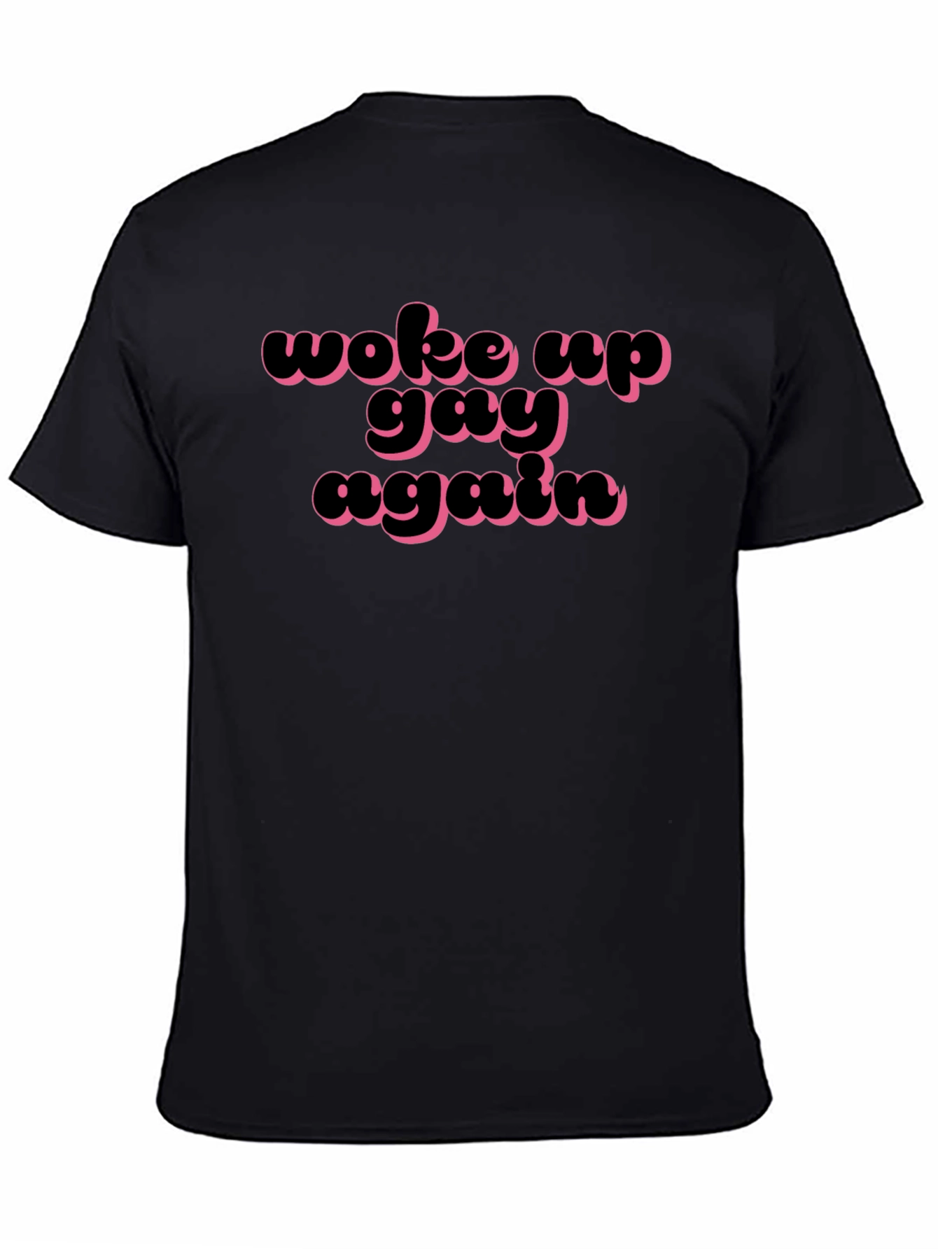 Woke Up Gay Again T-Shirt - 4