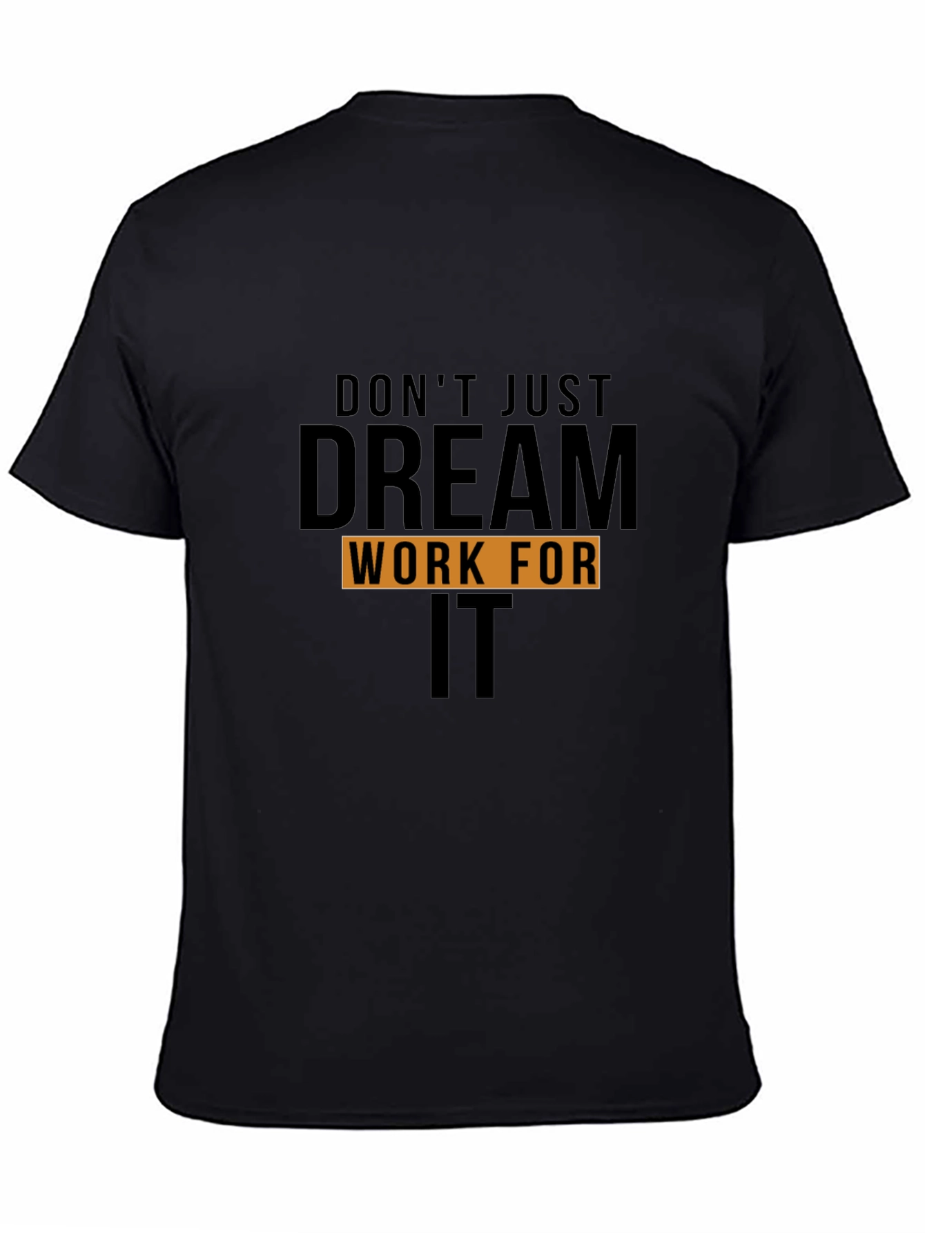 Black Motivational "Dream Work It" Black T-Shirt view 4