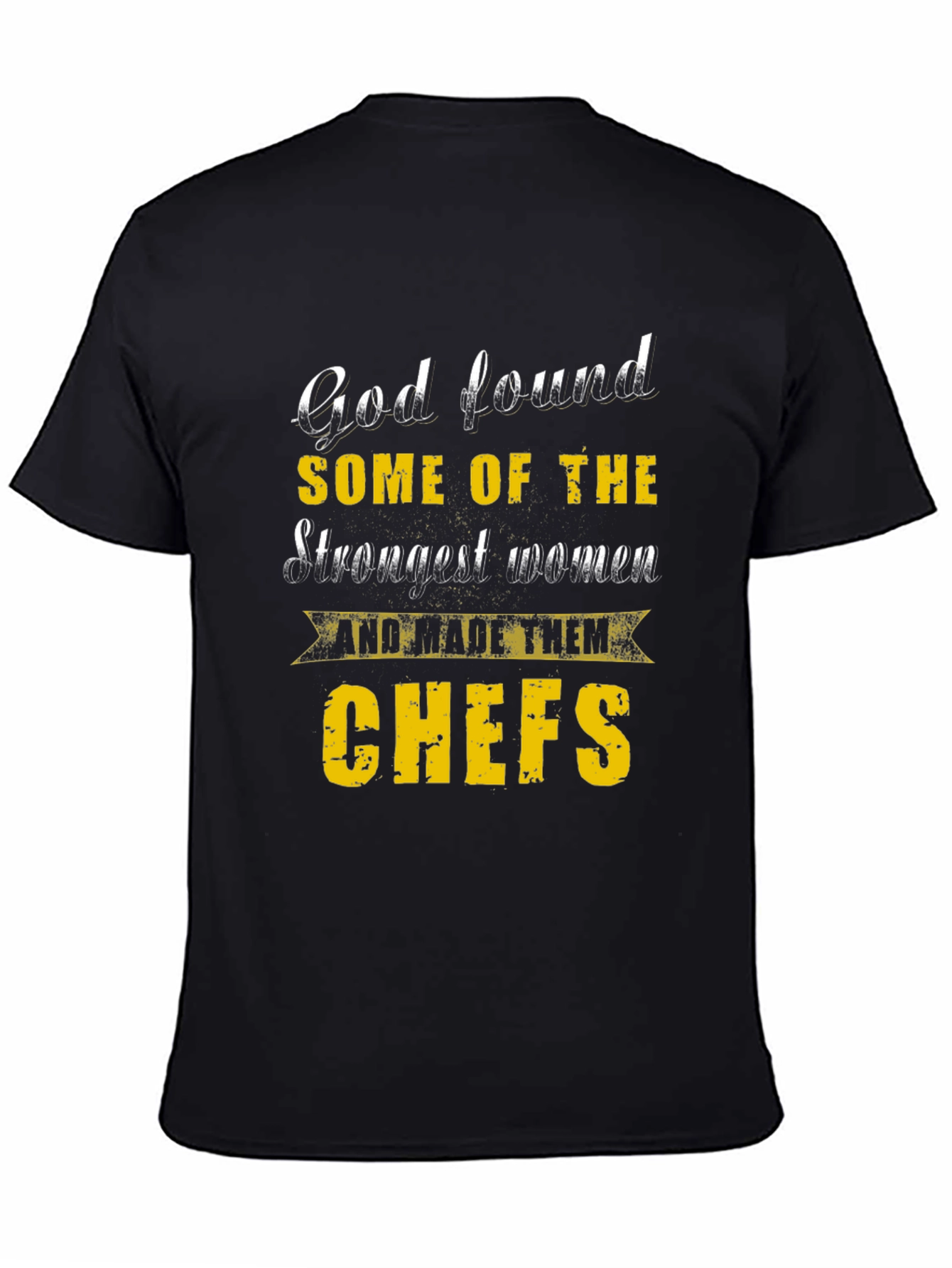 Black God Found The Strongest Women Chefs Graphic T-Shirt view 4