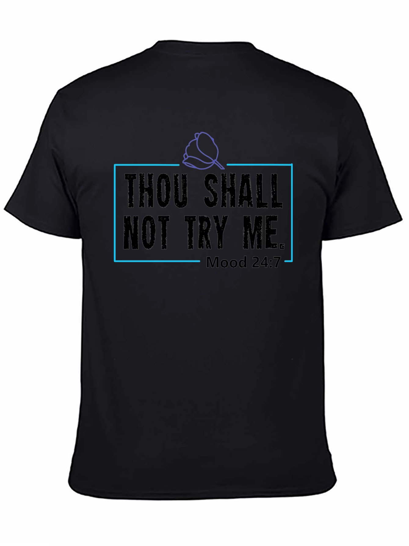 Black Thou Shalt Not Try Me Graphic Tee - Mood 24:7 view 4