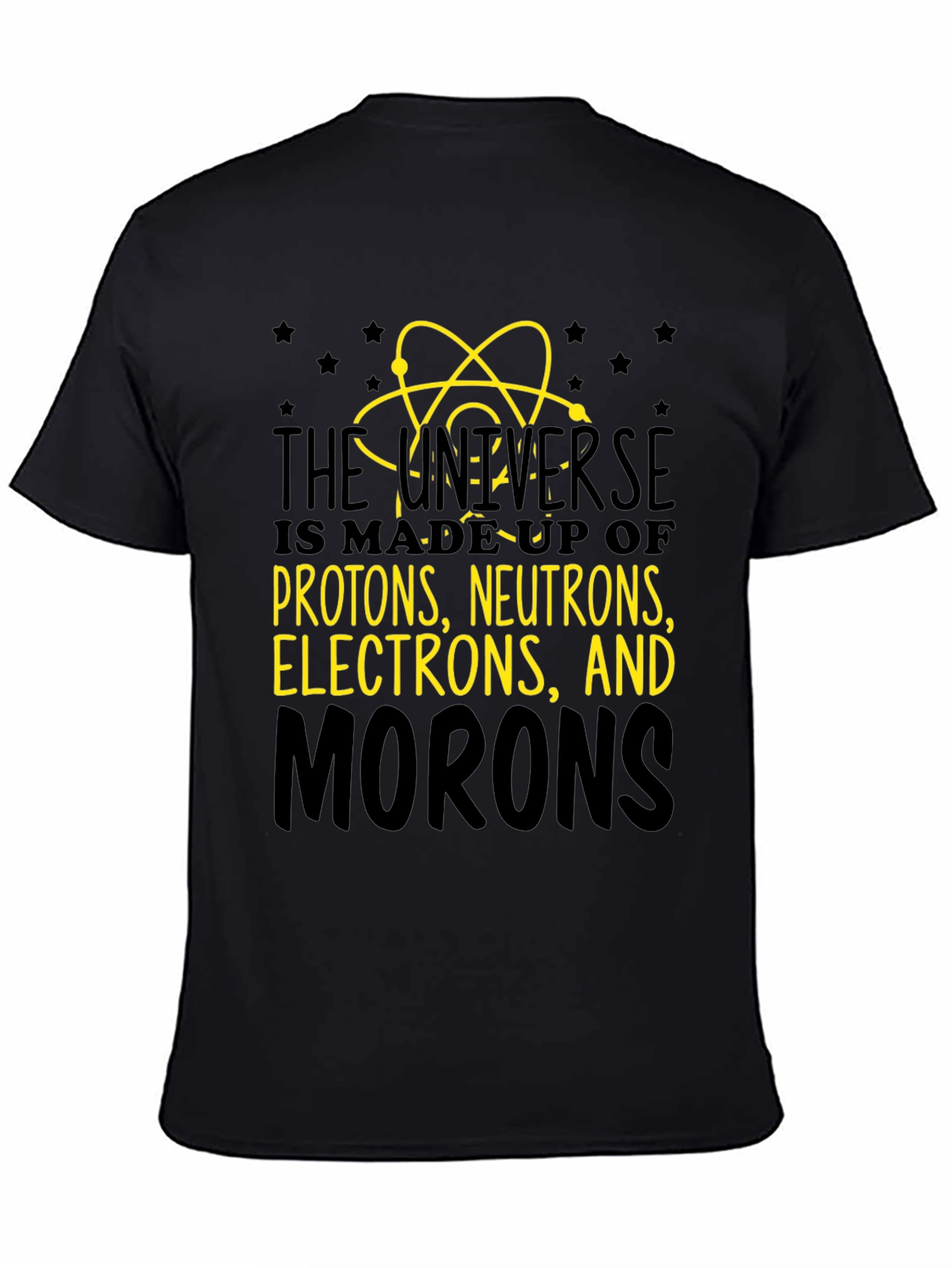 Black Universe Made of Morons Black Cotton Graphic Tee view 4