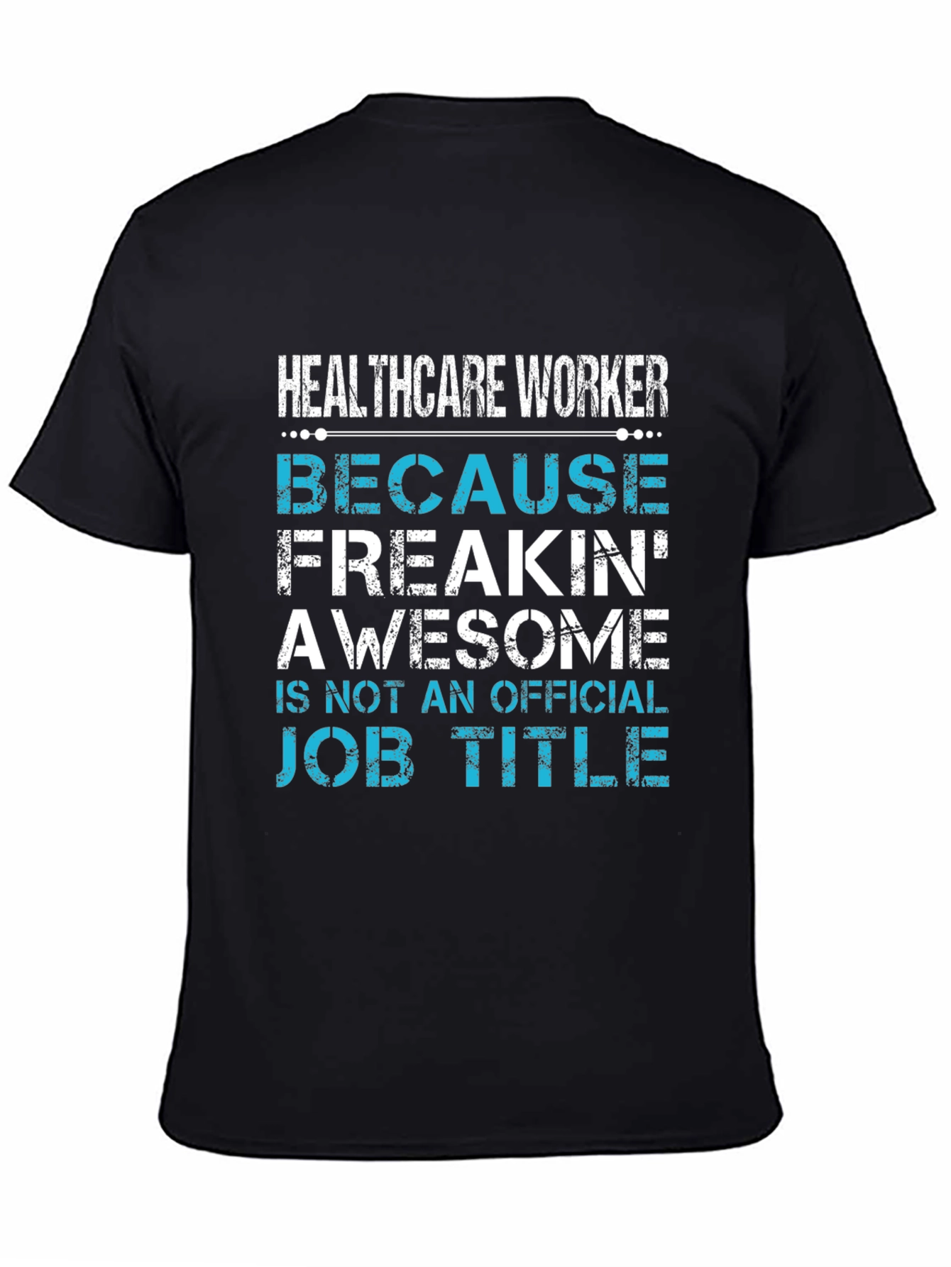 Black Healthcare Worker Awesome Job Title T-Shirt view 4